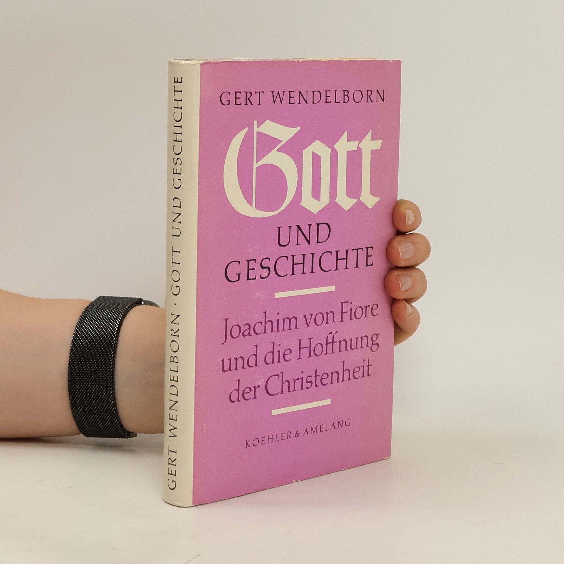 Gert Wendelborn Gott und Geschichte