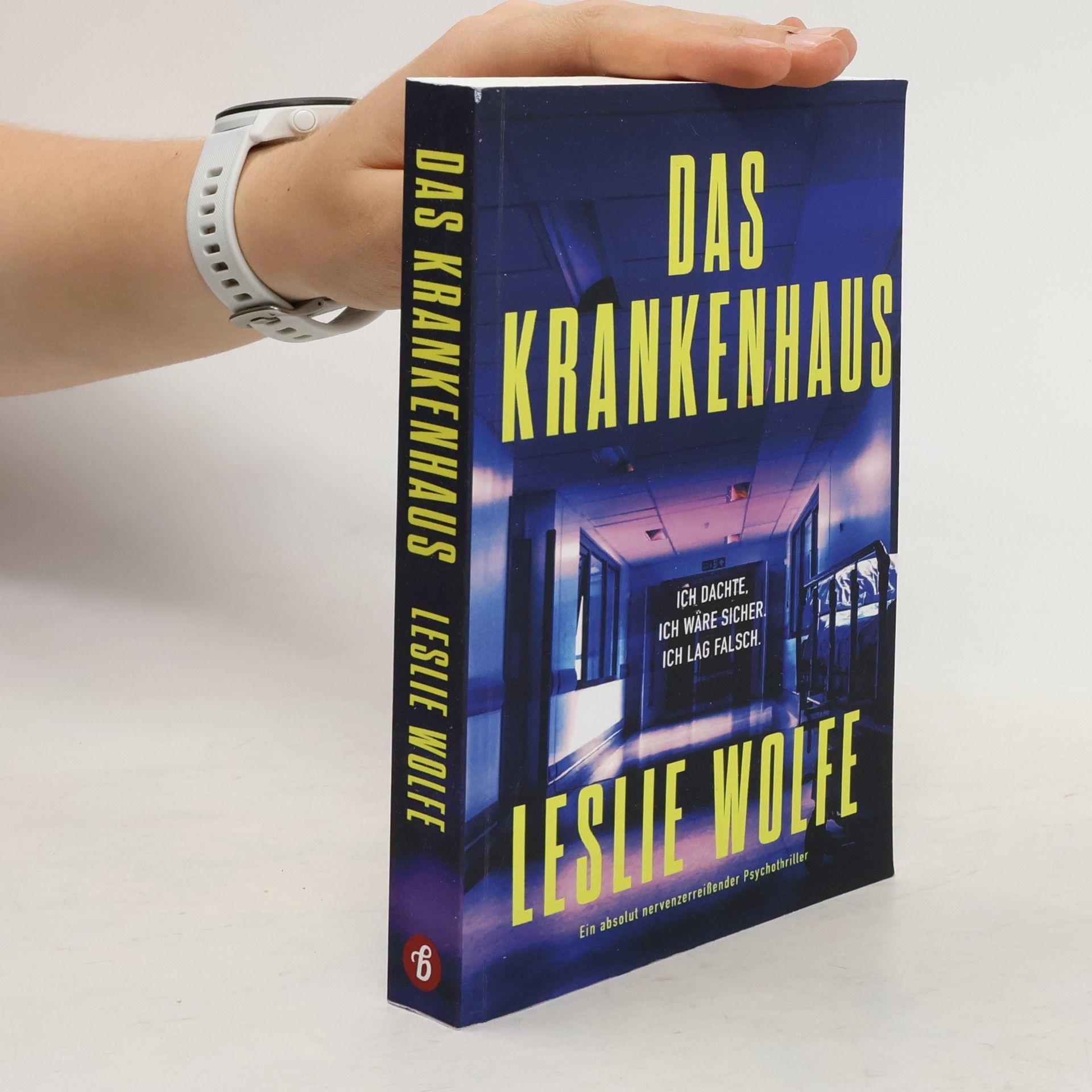 Leslie Wolfe Das Krankenhaus