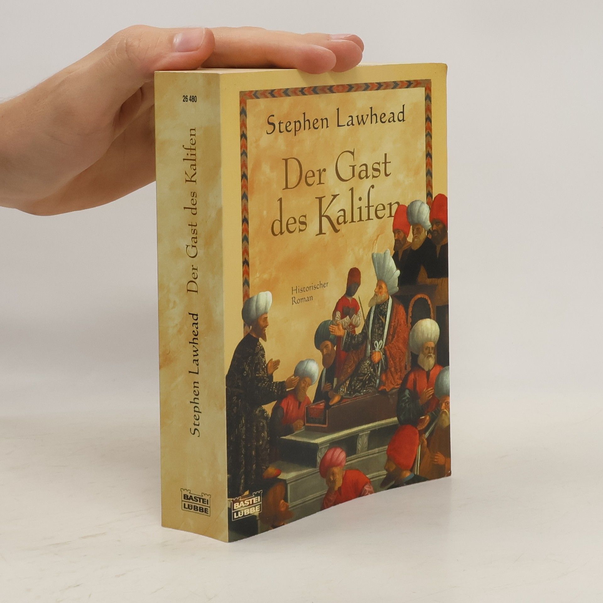 Stephen R. Lawhead Der Gast des Kalifen