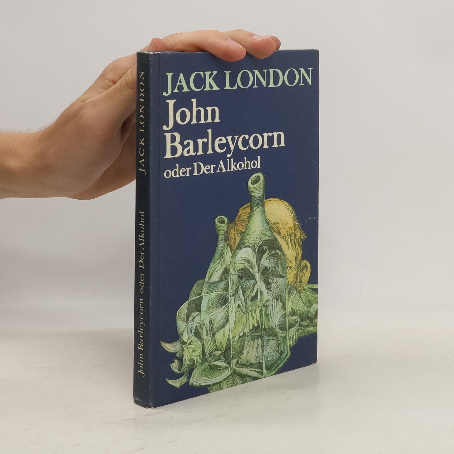 Jack London John Barleycorn oder der Alkohol