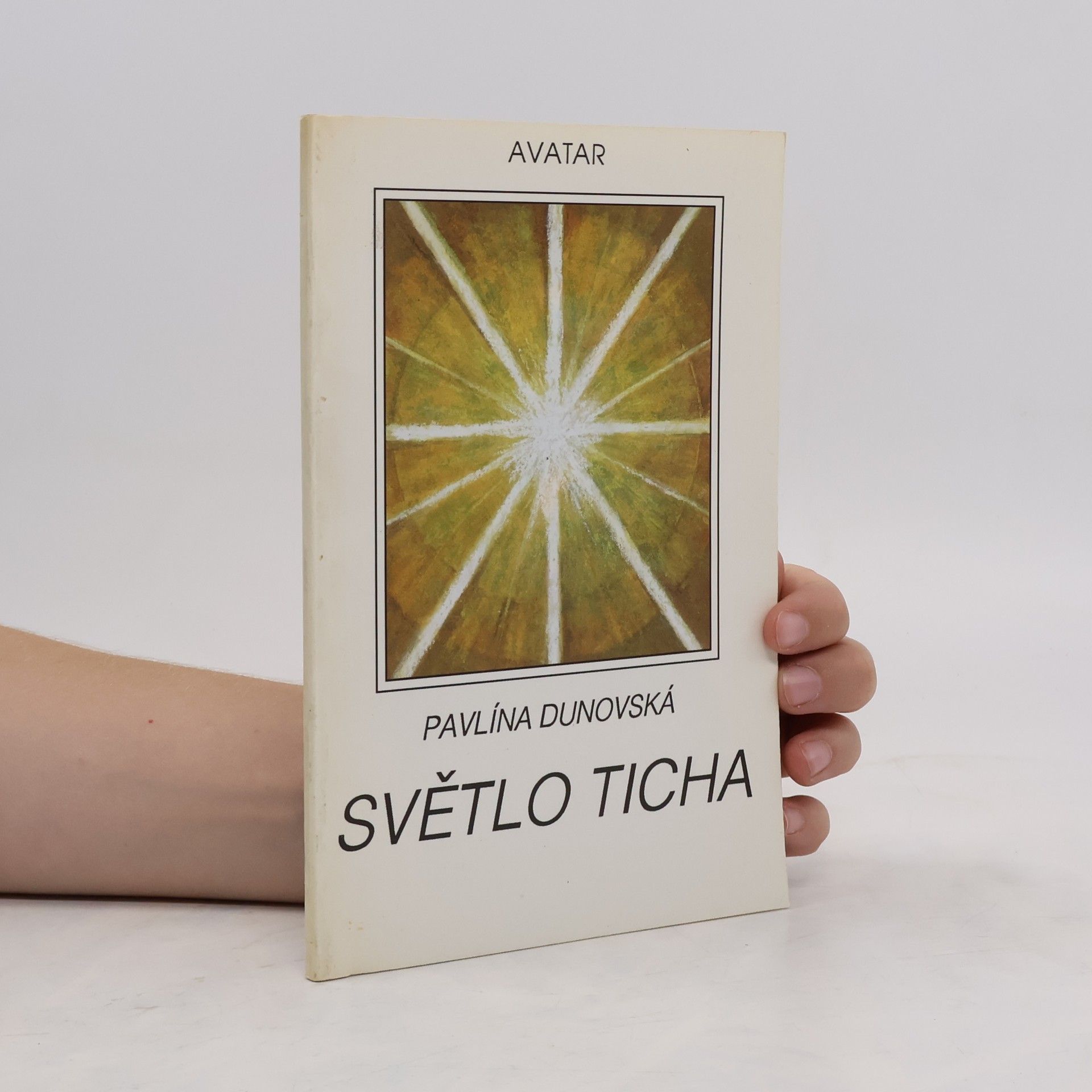 Pavlína Dunovská Světlo ticha
