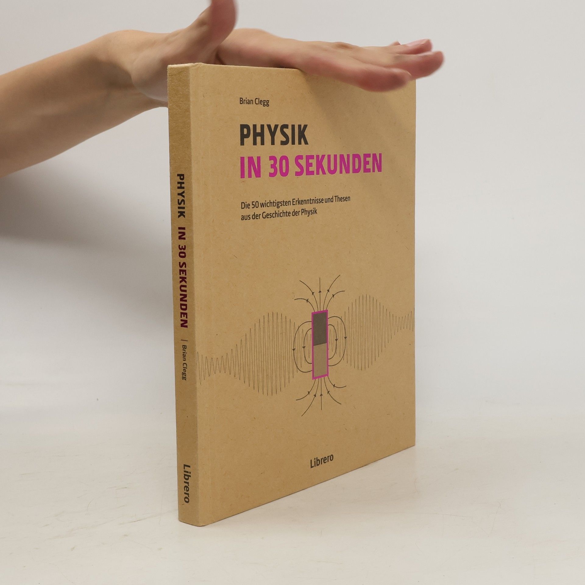 Brian Clegg Physik in 30 Sekunden