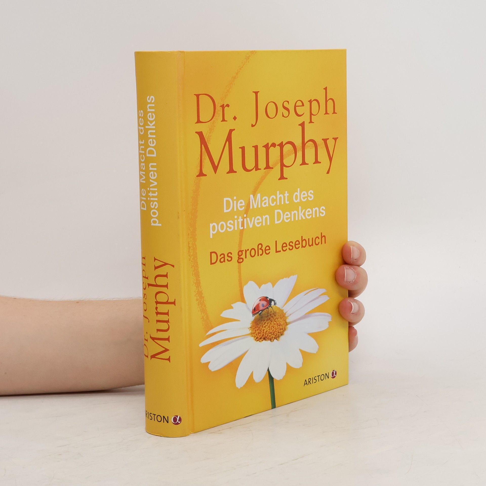 Joseph Murphy Die Macht des positiven Denkens