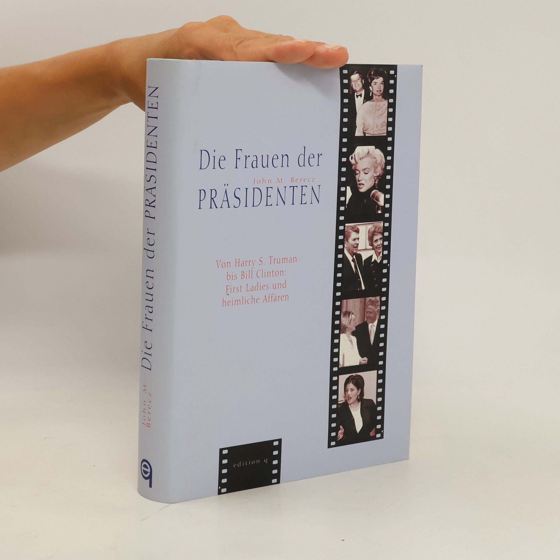 John M. Berecz Die Frauen der Präsidenten