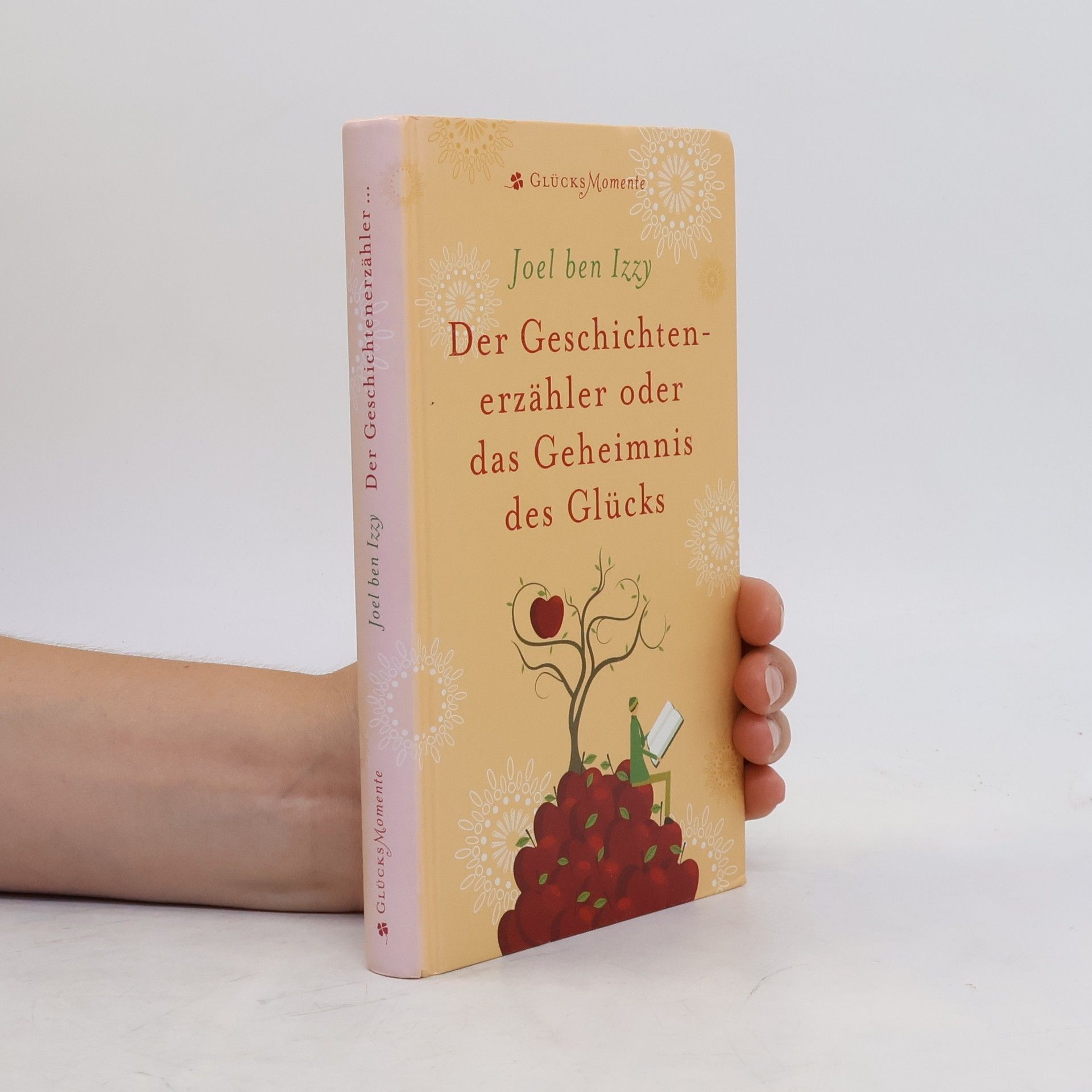 Joel Ben Izzy Der Geschichtenerzähler oder das Geheimnis des Glücks