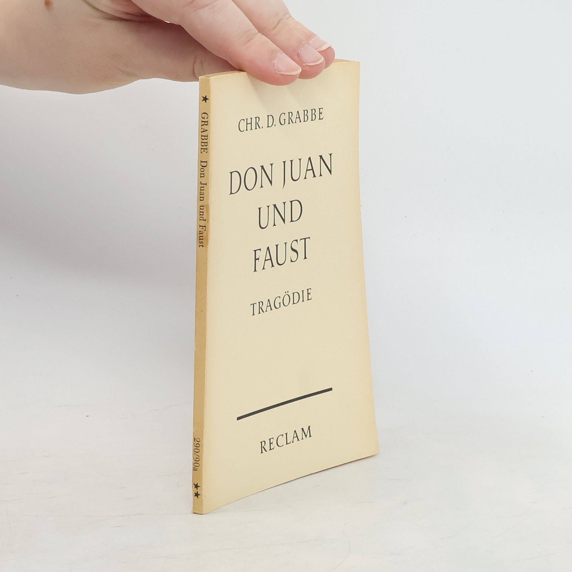 Christian Dietrich Grabbe Don Juan und Faust