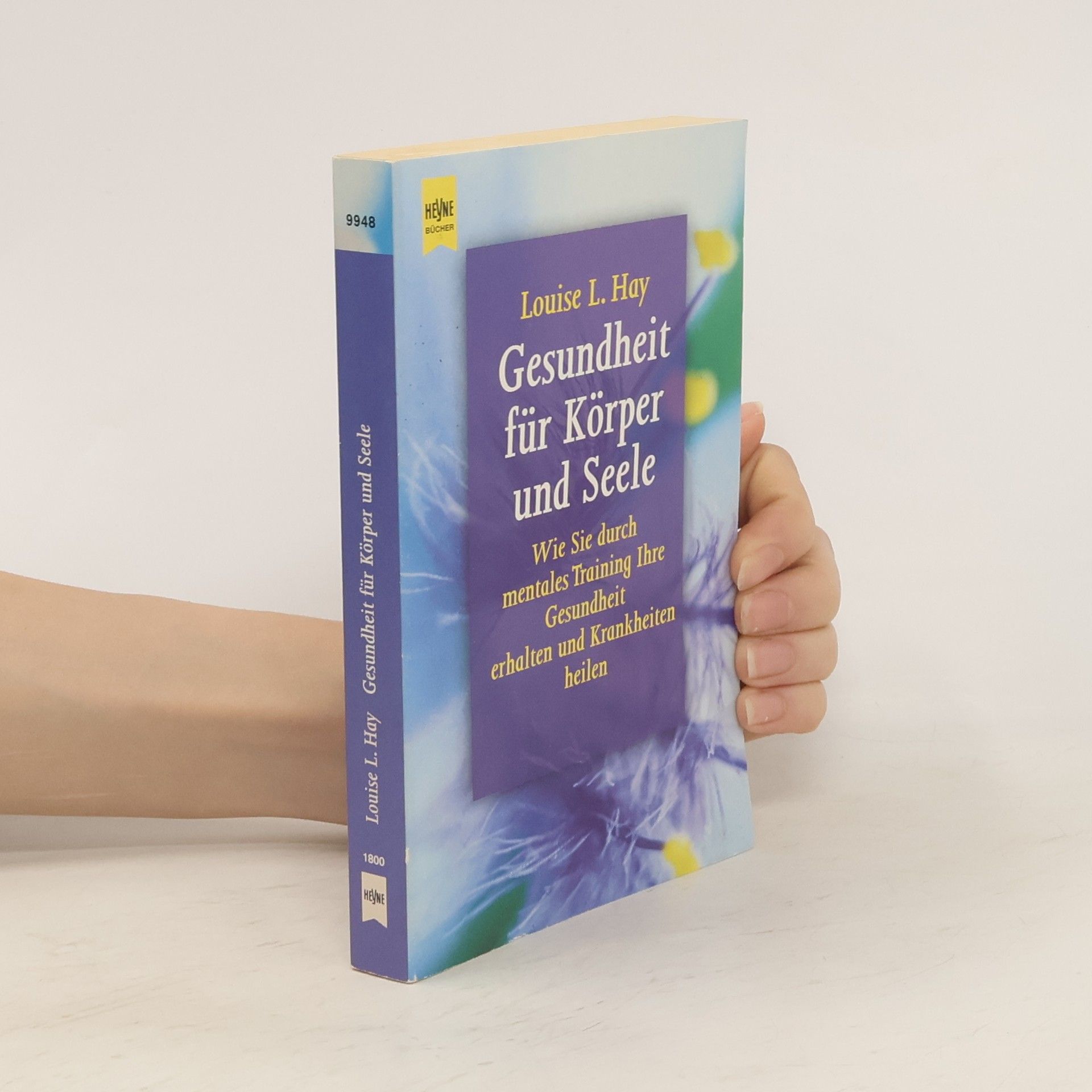 Lousie L. Hay Gesundheit für Körper und Seele
