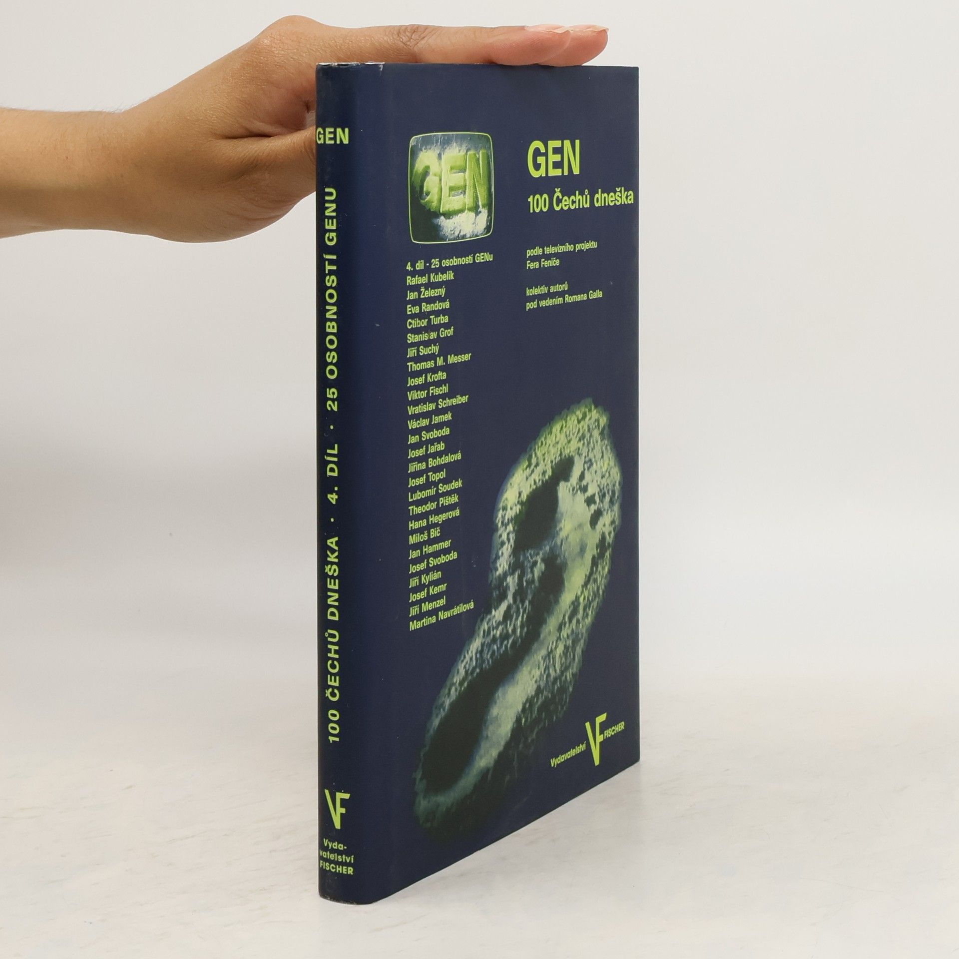 Kolektiv autorů GEN 100 Čechů dneška. 4. díl.