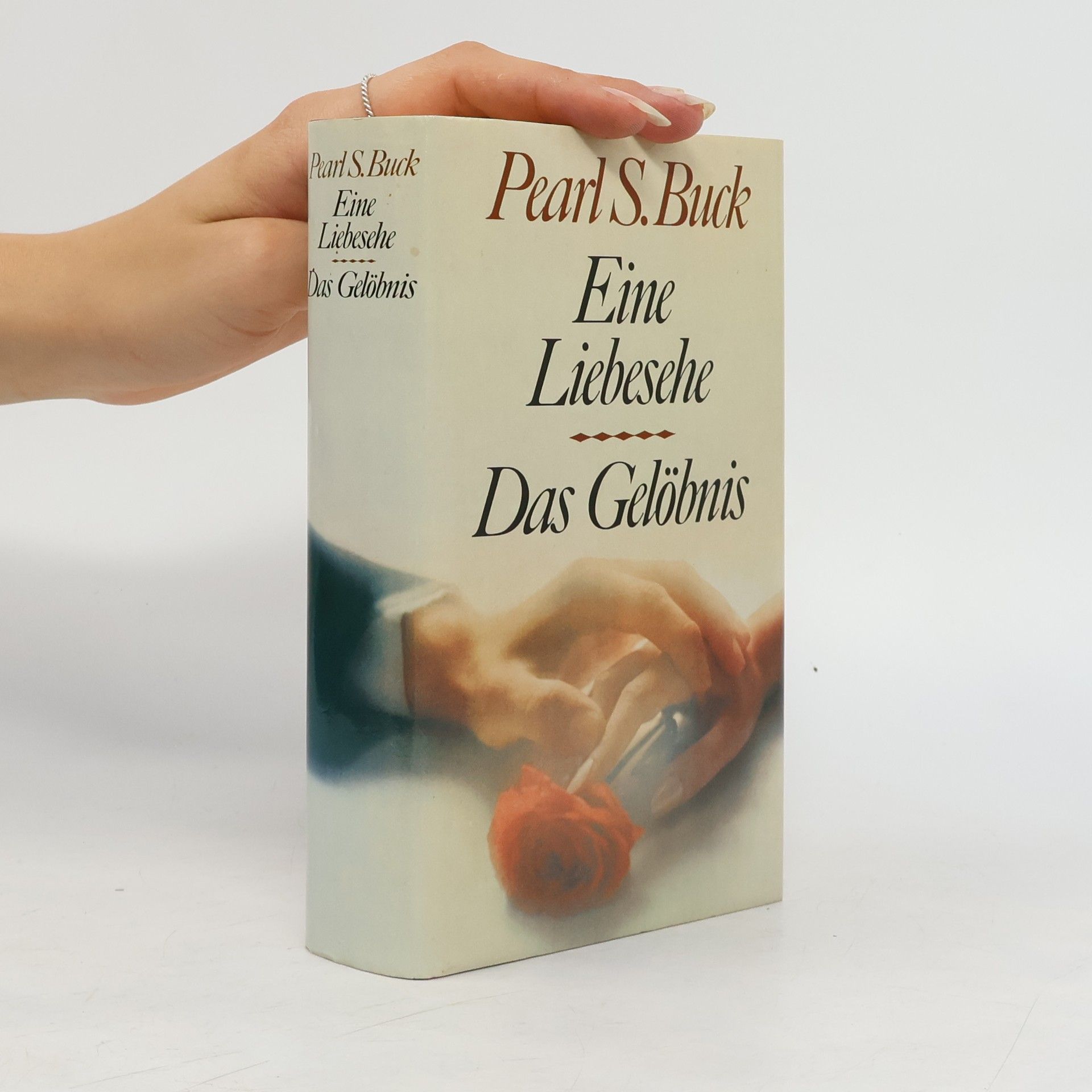 Pearl S. Buck Eine Liebsehe. Das Gelöbnis