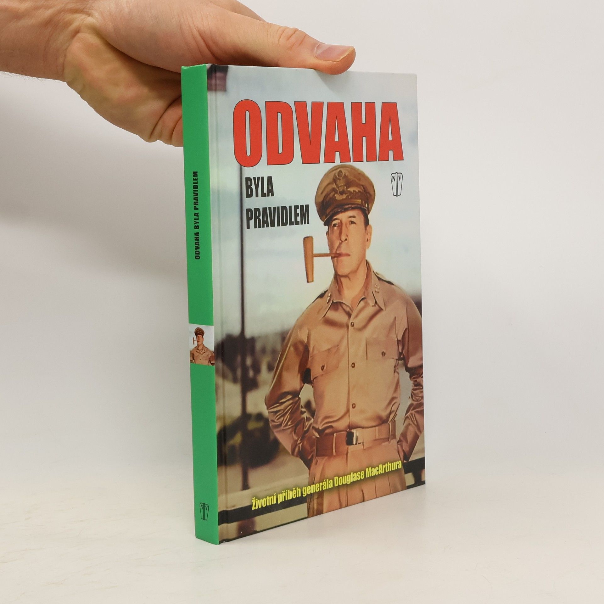 Douglas MacArthur Odvaha byla pravidlem
