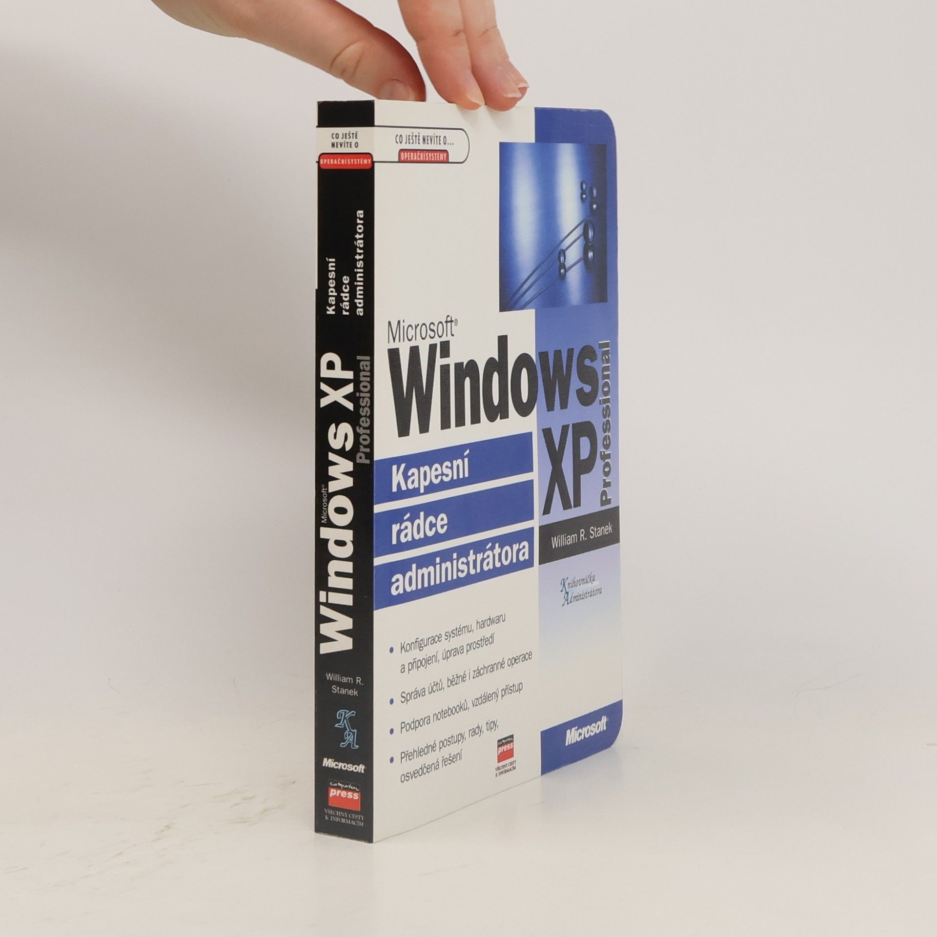 William Robert Stanek Microsoft Windows XP Professional: Kapesní rádce administrátora
