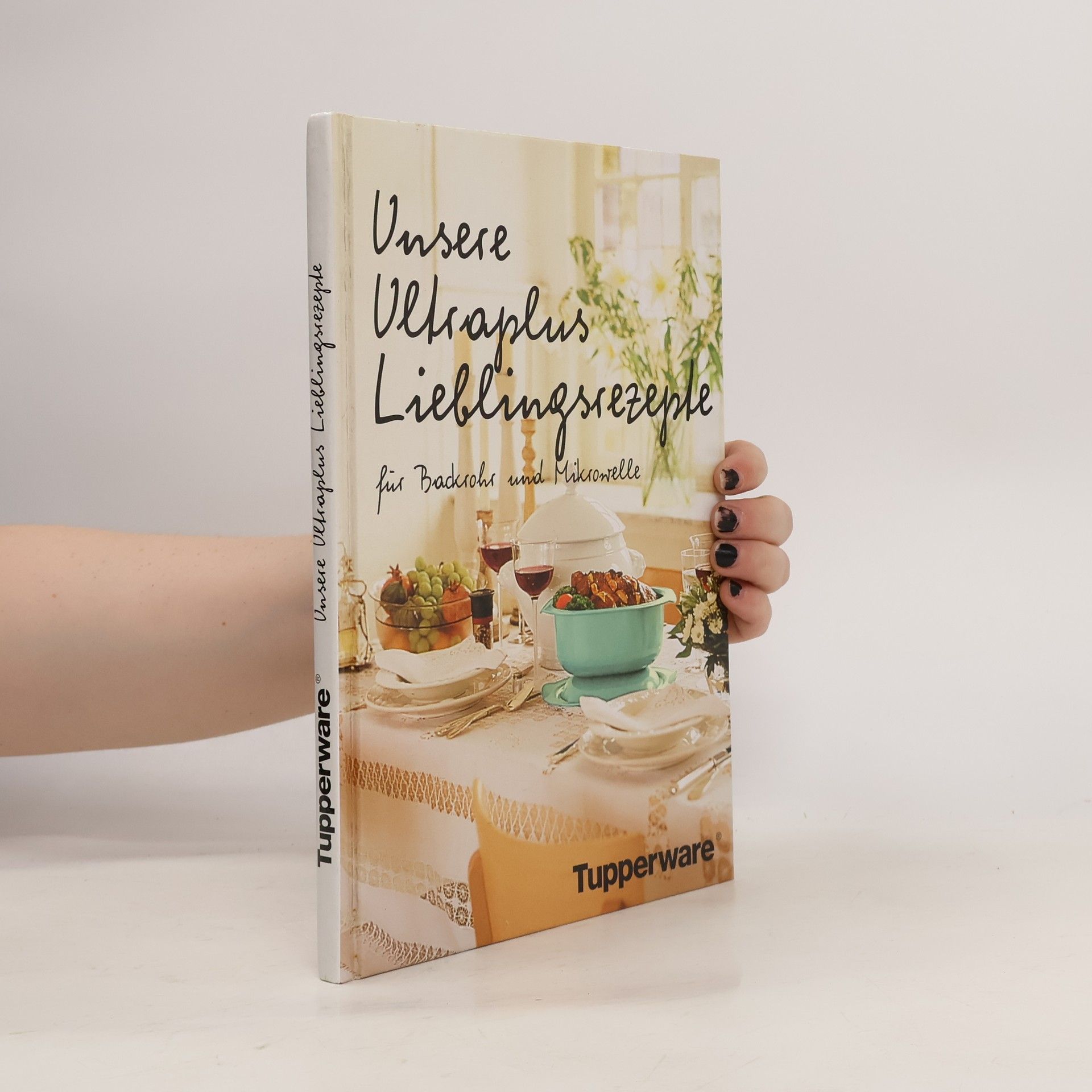 Autorenkollektiv Unsere Ultraplus Lieblingsrezepte für Backofen und Mikrowelle