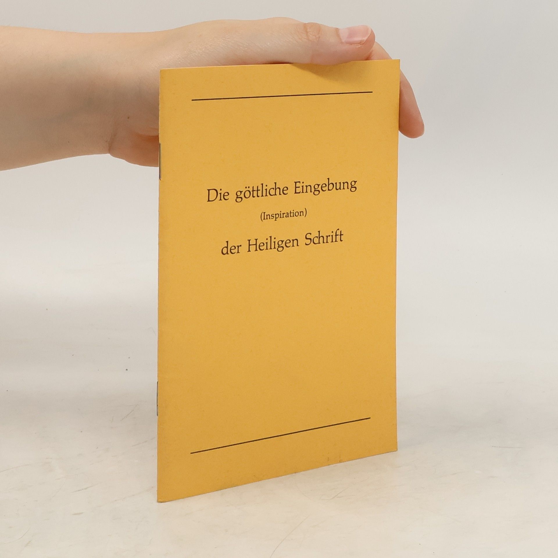 Emil Dönges Die göttliche Eingebung der heiligen Schrift