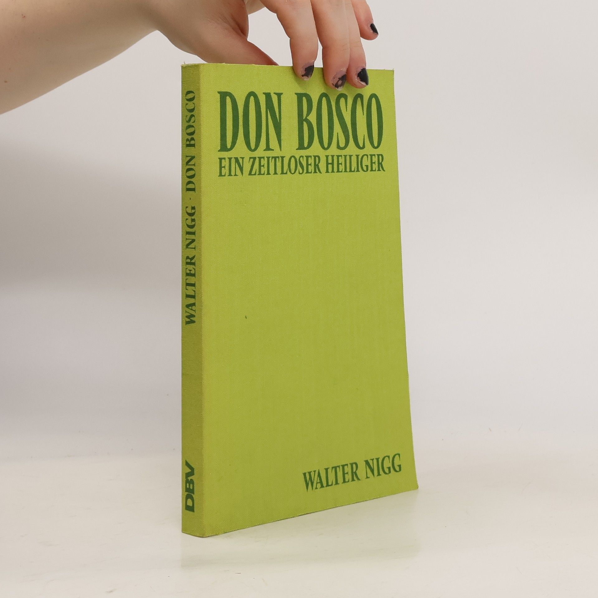 Walter Nigg Don Bosco : ein zeitloser Heiliger
