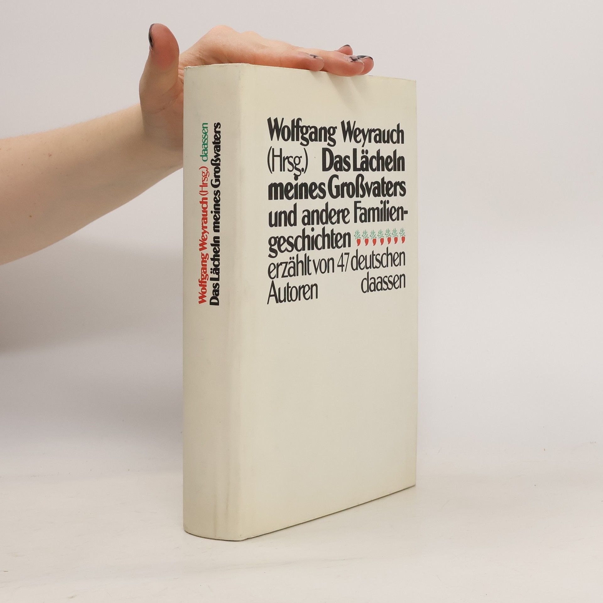 Wolfgang Weyrauch Das Lächeln meines Großvaters und andere Familiengeschichten