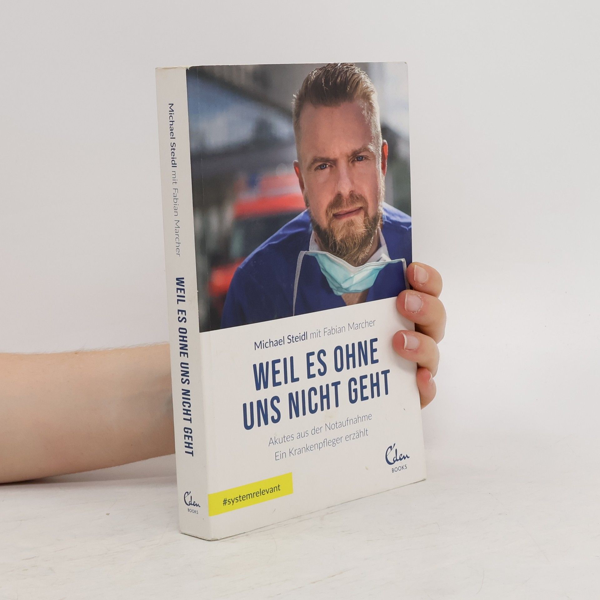 Michael Steidl Weil es ohne uns nicht geht