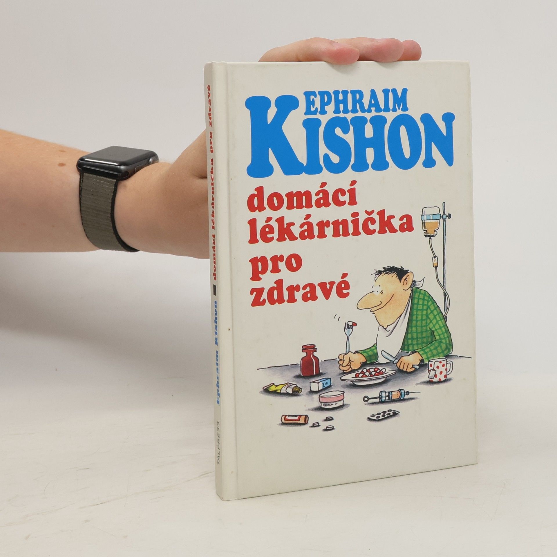 Ephraim Kishon Domácí lékarnička pro zdravé