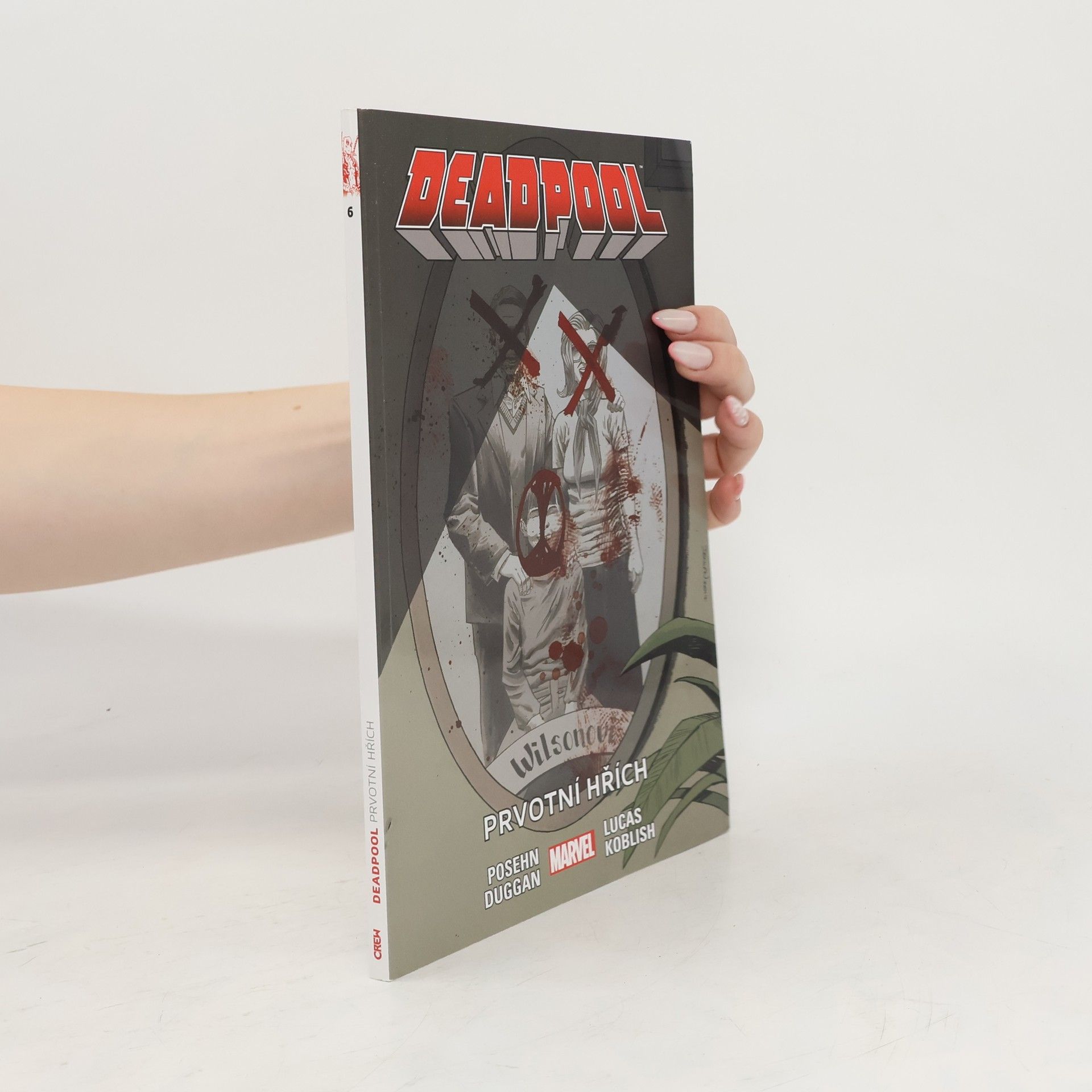Gerry Duggan Deadpool 6. Prvotní hřích
