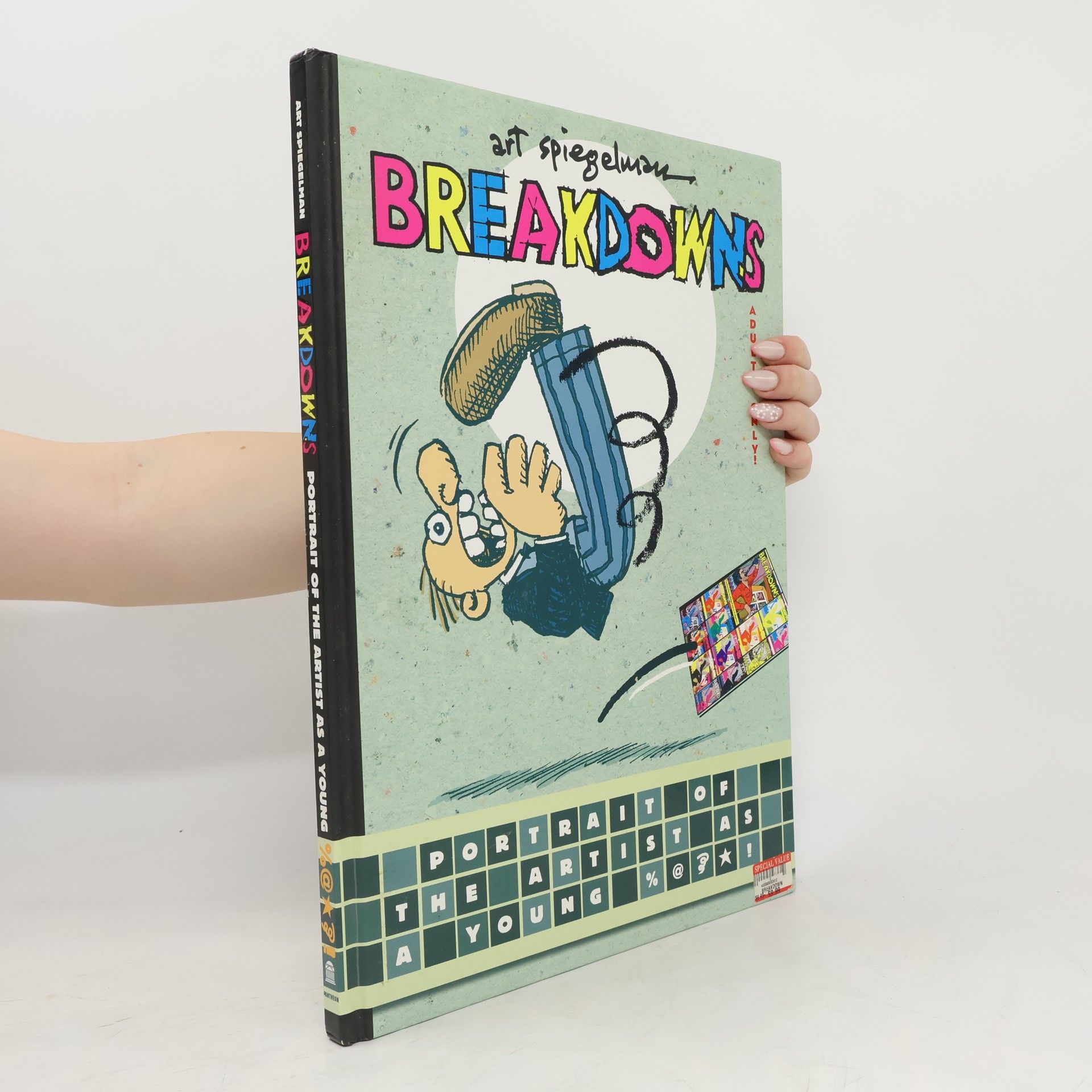 Art Spiegelman Breakdowns: Portrait of the Artist as a Young %@&*!
