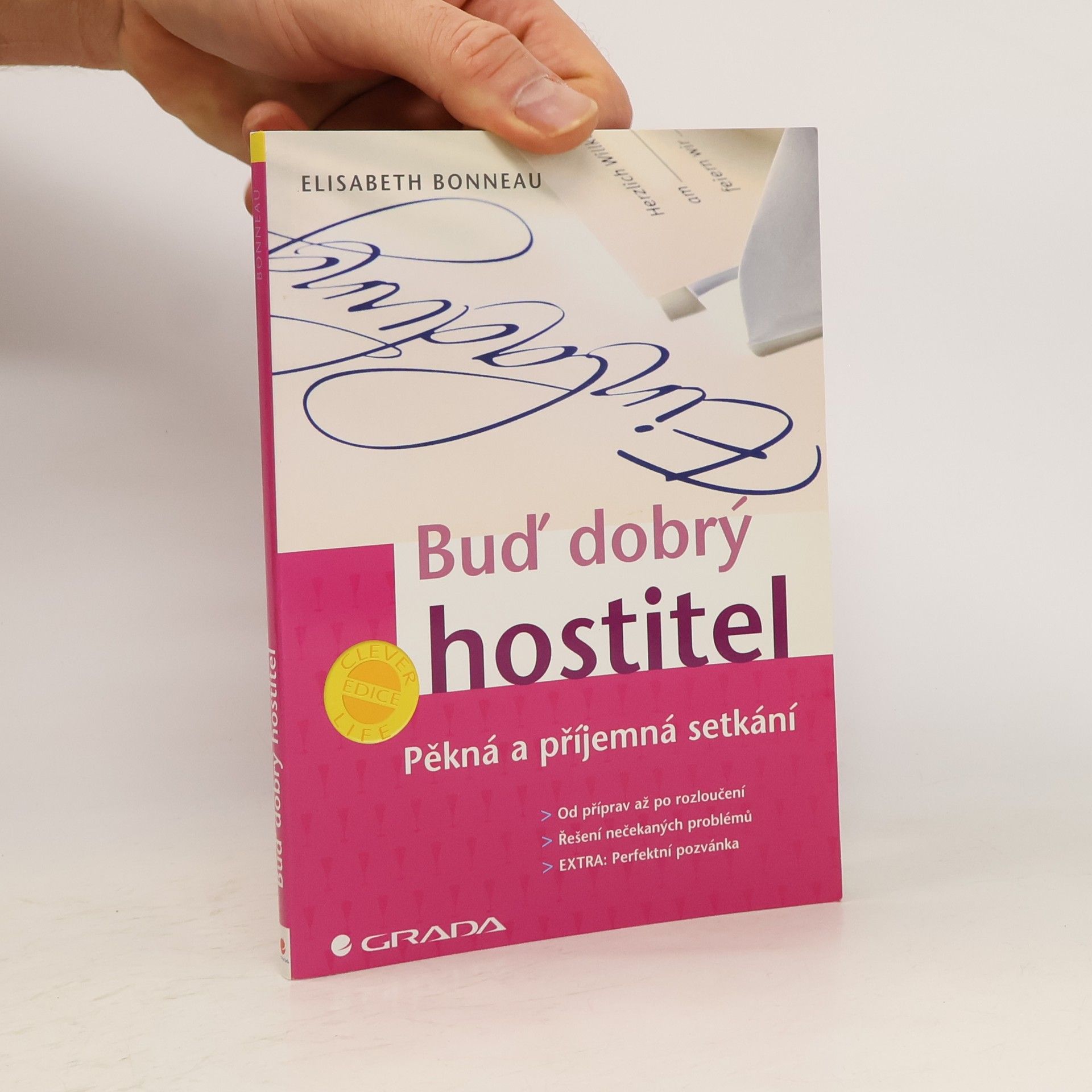 Elisabeth Bonneau Buď dobrý hostitel. Pěkná a příjemná setkání