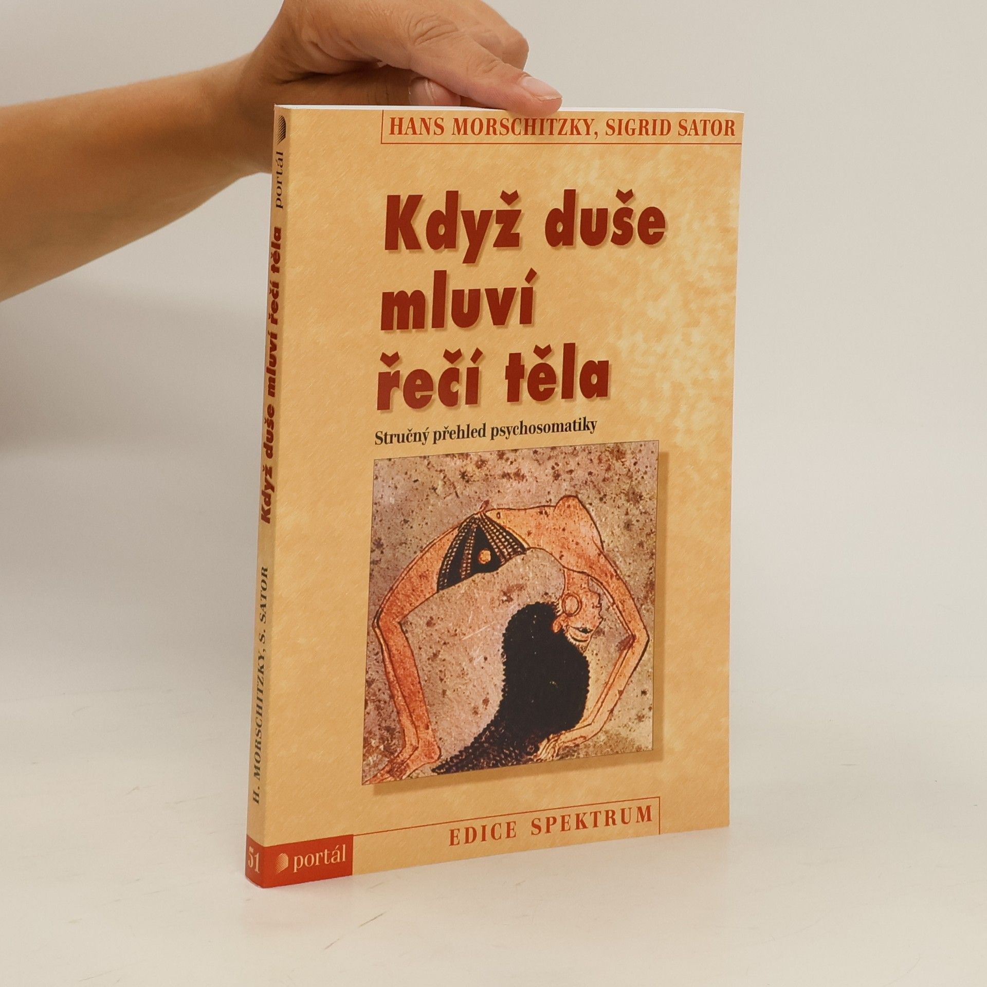 Dr. Hans Morschitzky Když duše mluví řečí těla. Stručný přehled psychosomatiky