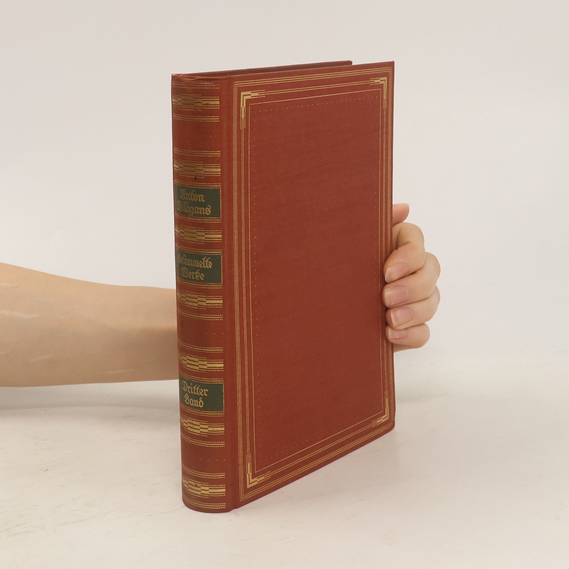 Anton Wildgans Gesammelte Werke 3