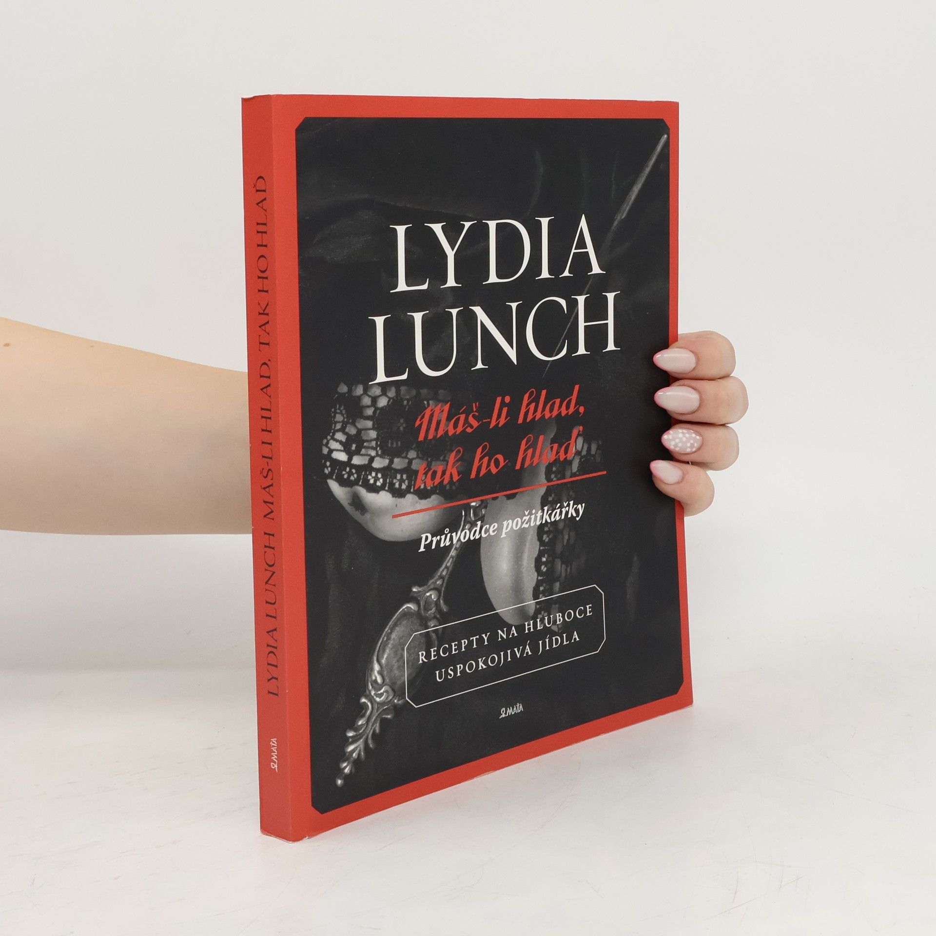 Lydia Lunch Máš-li hlad, tak ho hlaď
