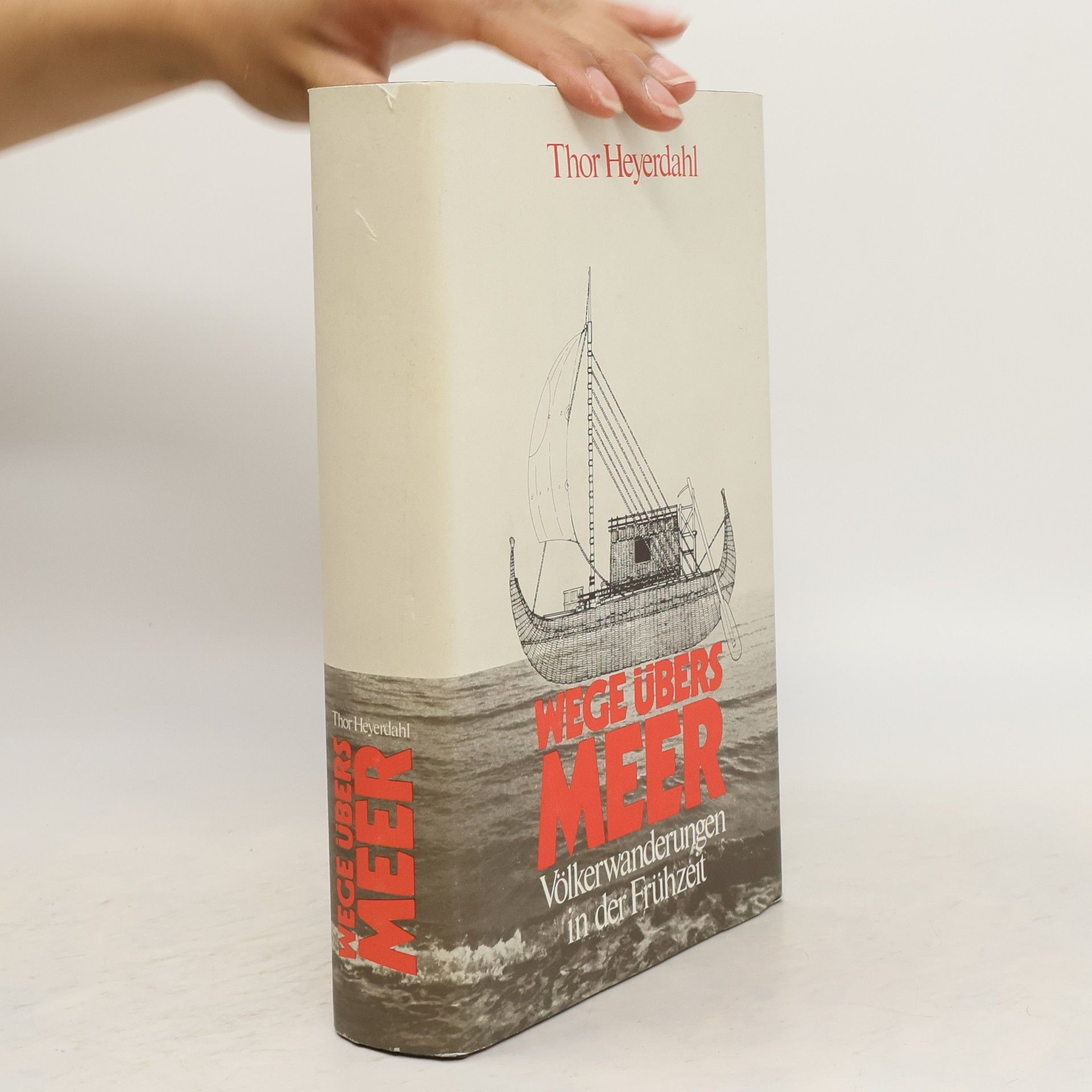 Thor Heyerdahl Wege übers Meer