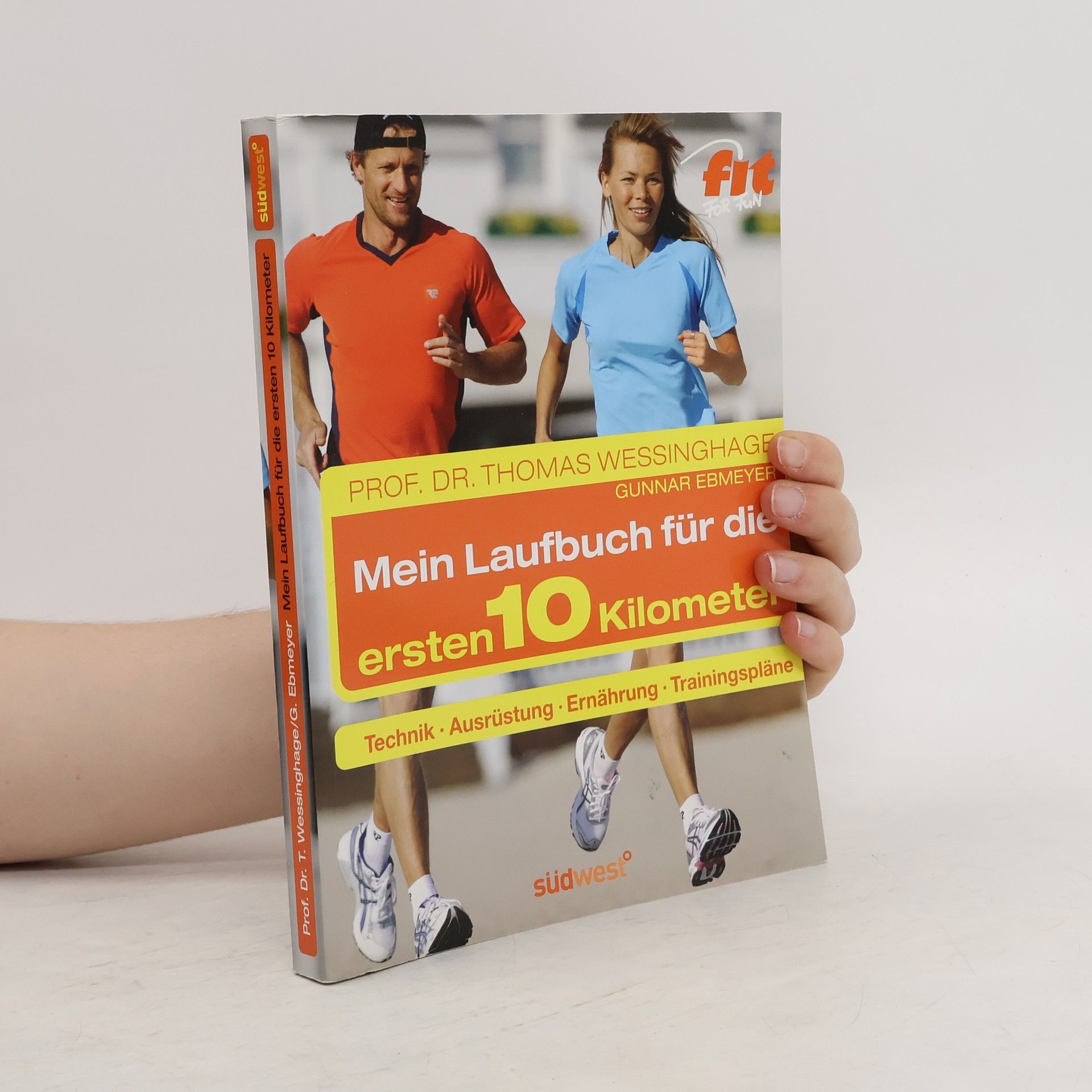 Thomas Wessinghage Mein Laufbuch für die ersten 10 Kilometer