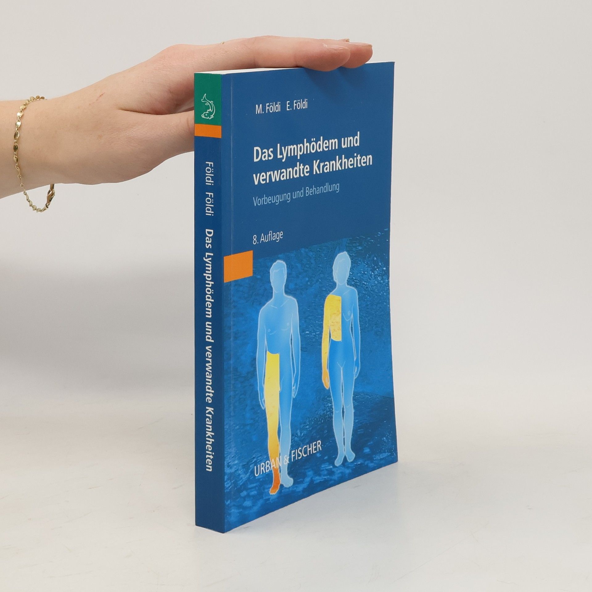 Michael Földi Das Lymphödem und verwandte Krankheiten