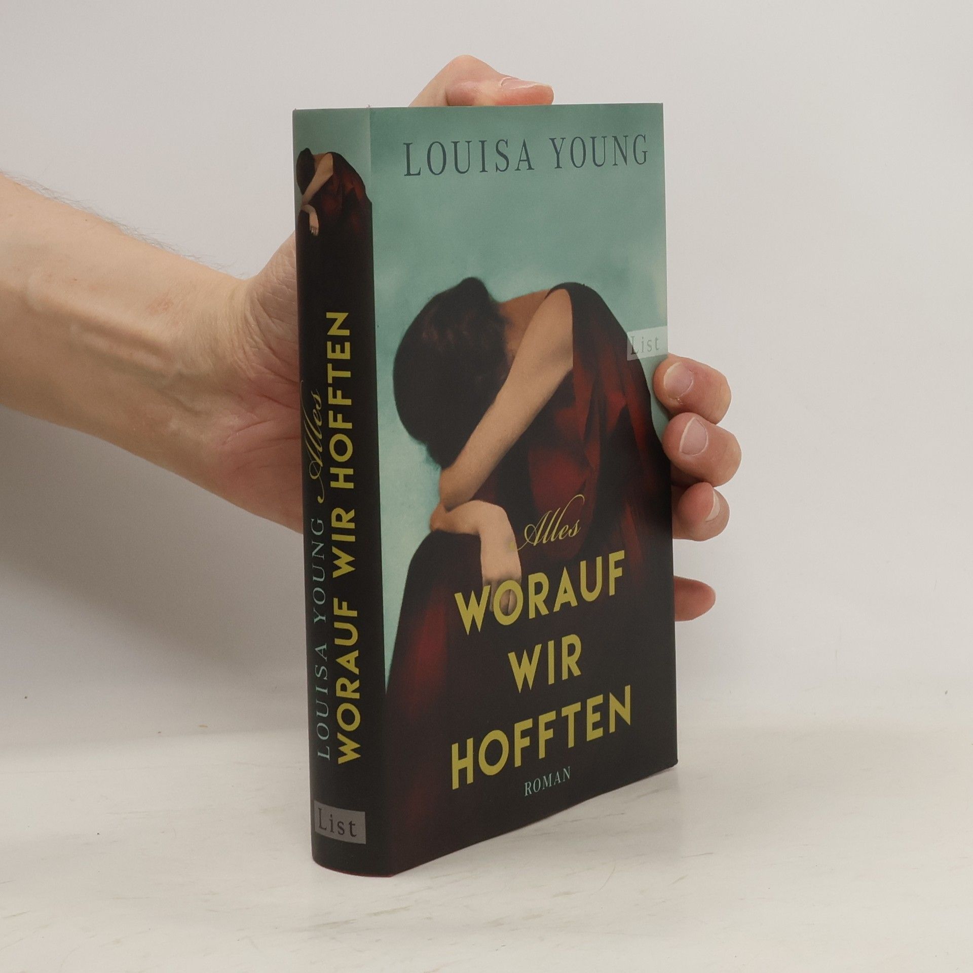 Louisa Young Alles, worauf wir hofften