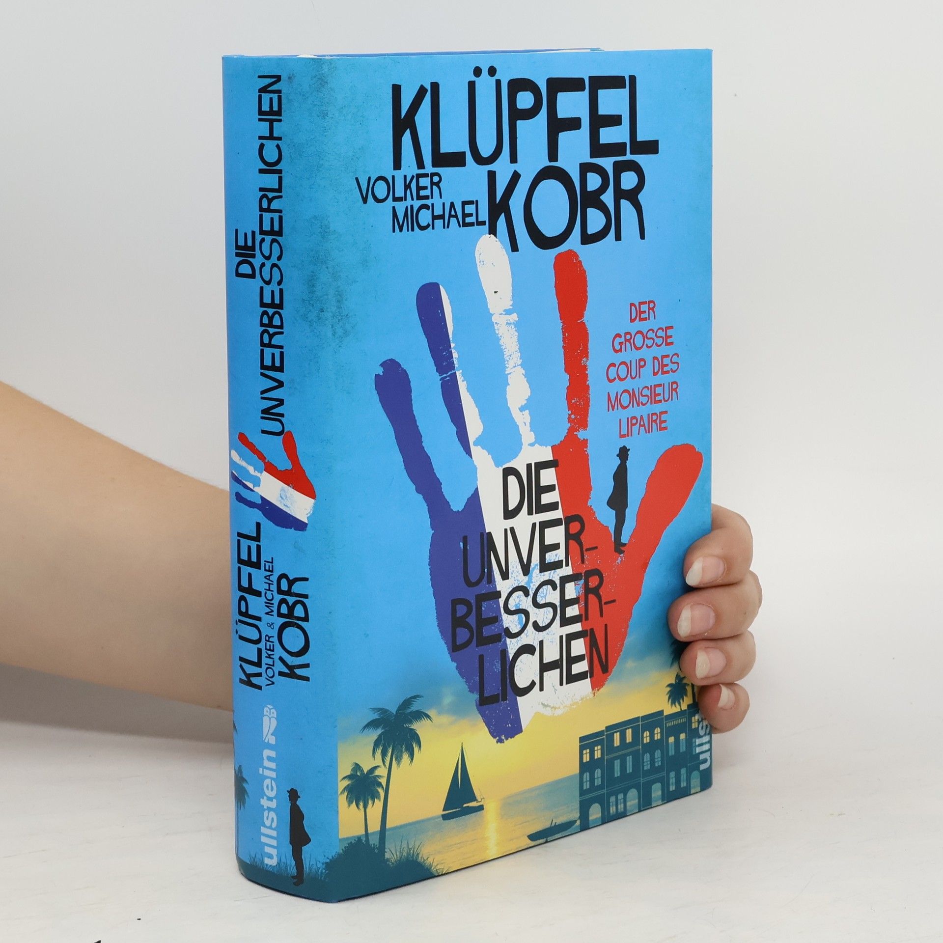 Volker Klüpfel Der große Coup des Monsieur Lipaire