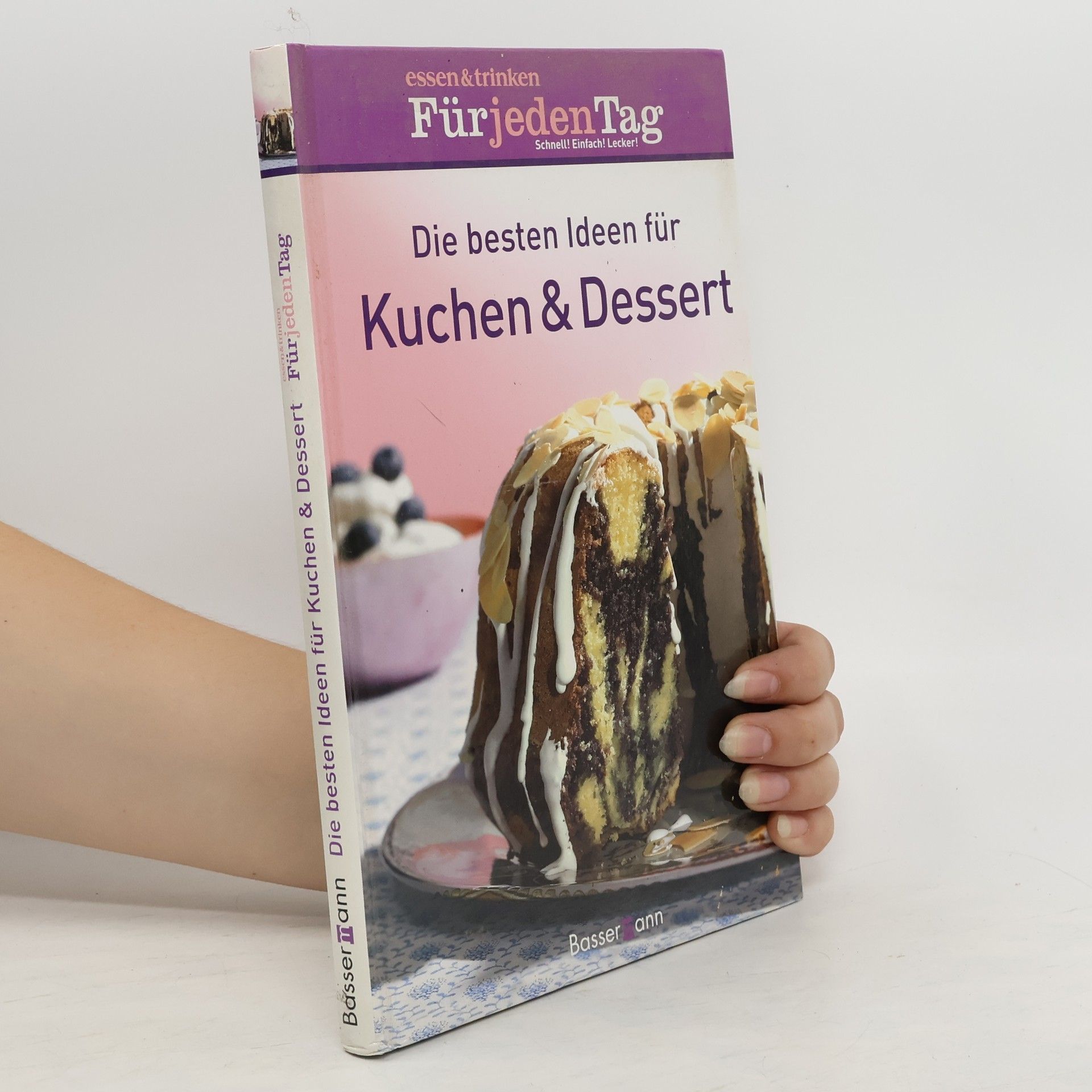 Daniela Karpinski Die besten Ideen für Kuchen & Dessert