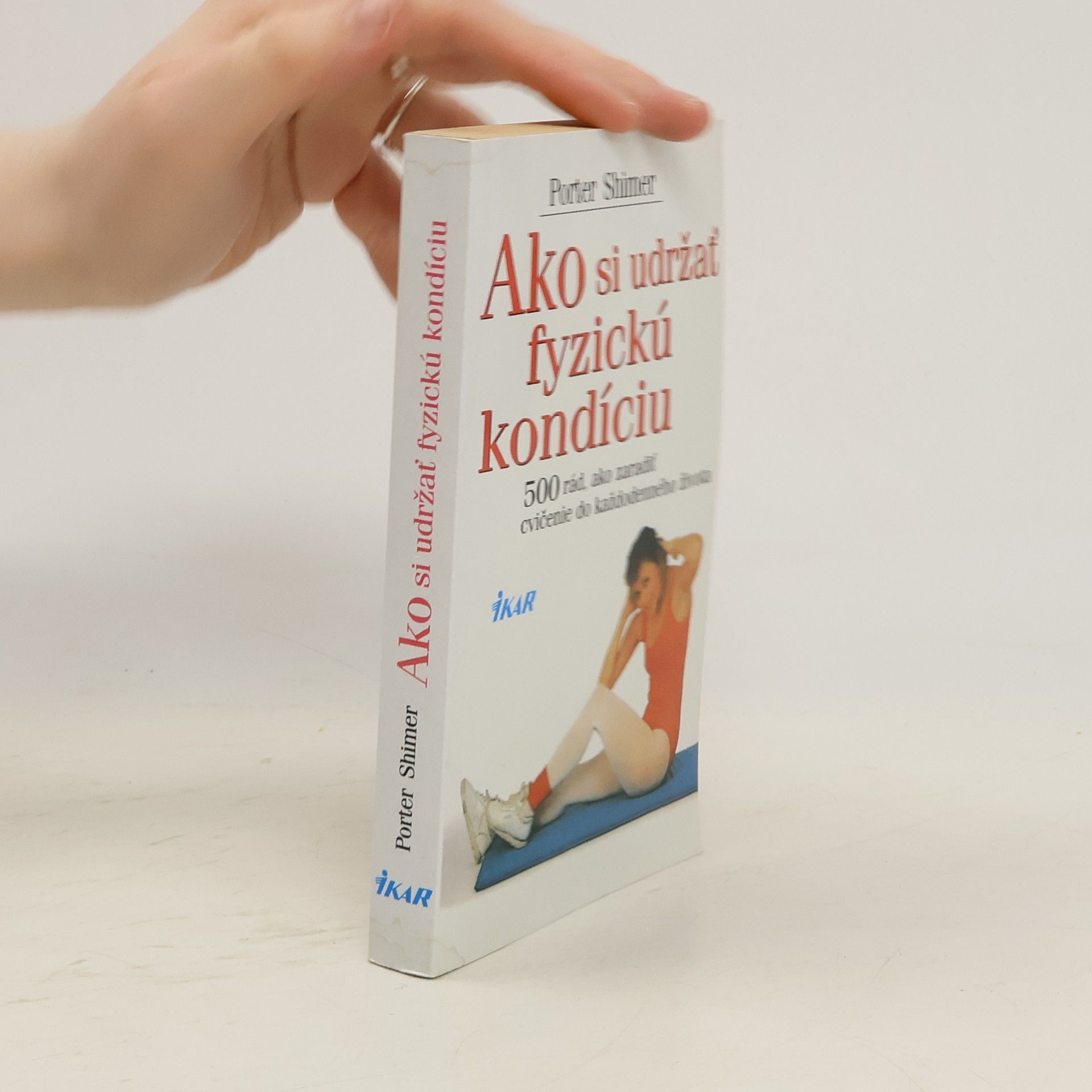 Porter Shimer Ako si udržať fyzickú kondíciu