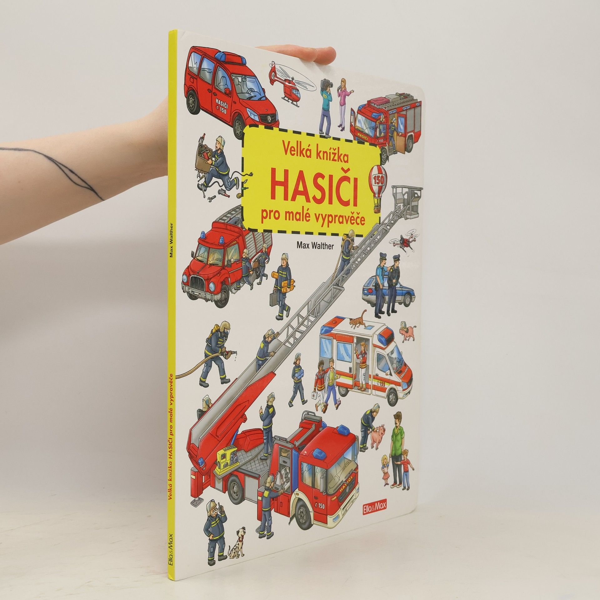 Max Walther Hasiči - Velká knížka pro malé vypravěče