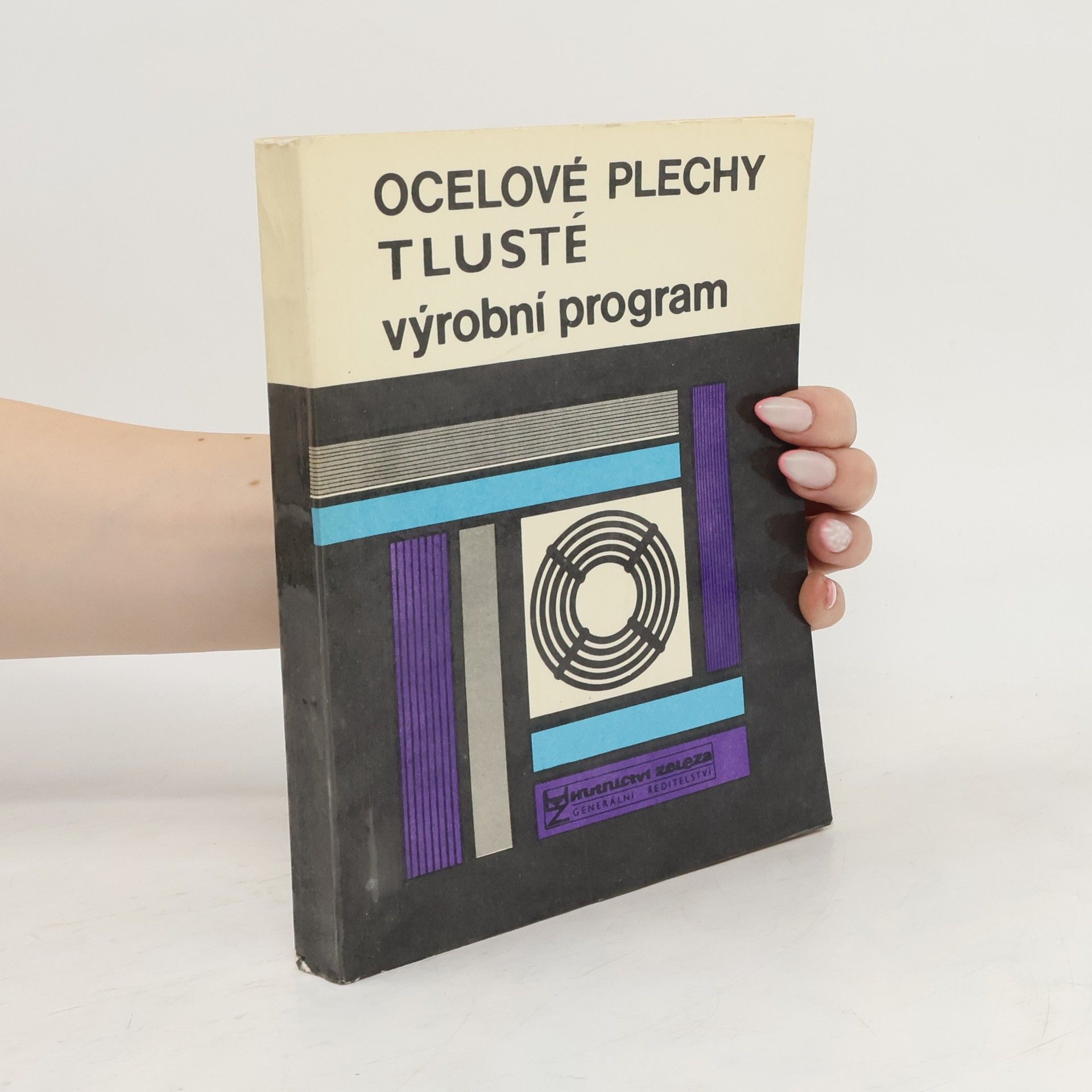 Kolektiv autorů Ocelové plechy tlusté : výrobní program