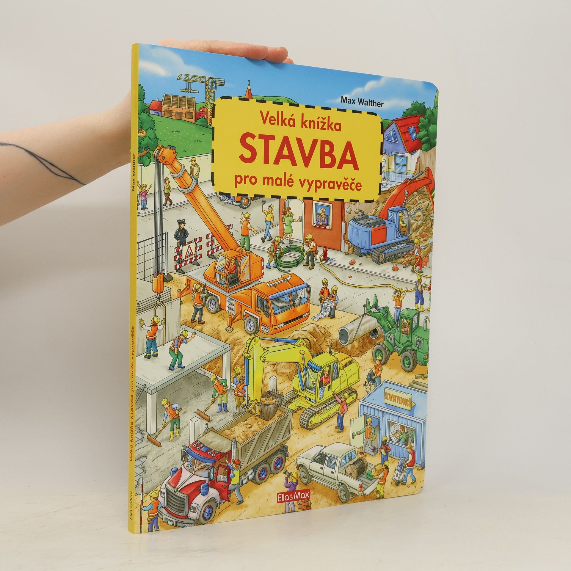 Max Walther Stavba - Velká knížka pro malé vypravěče