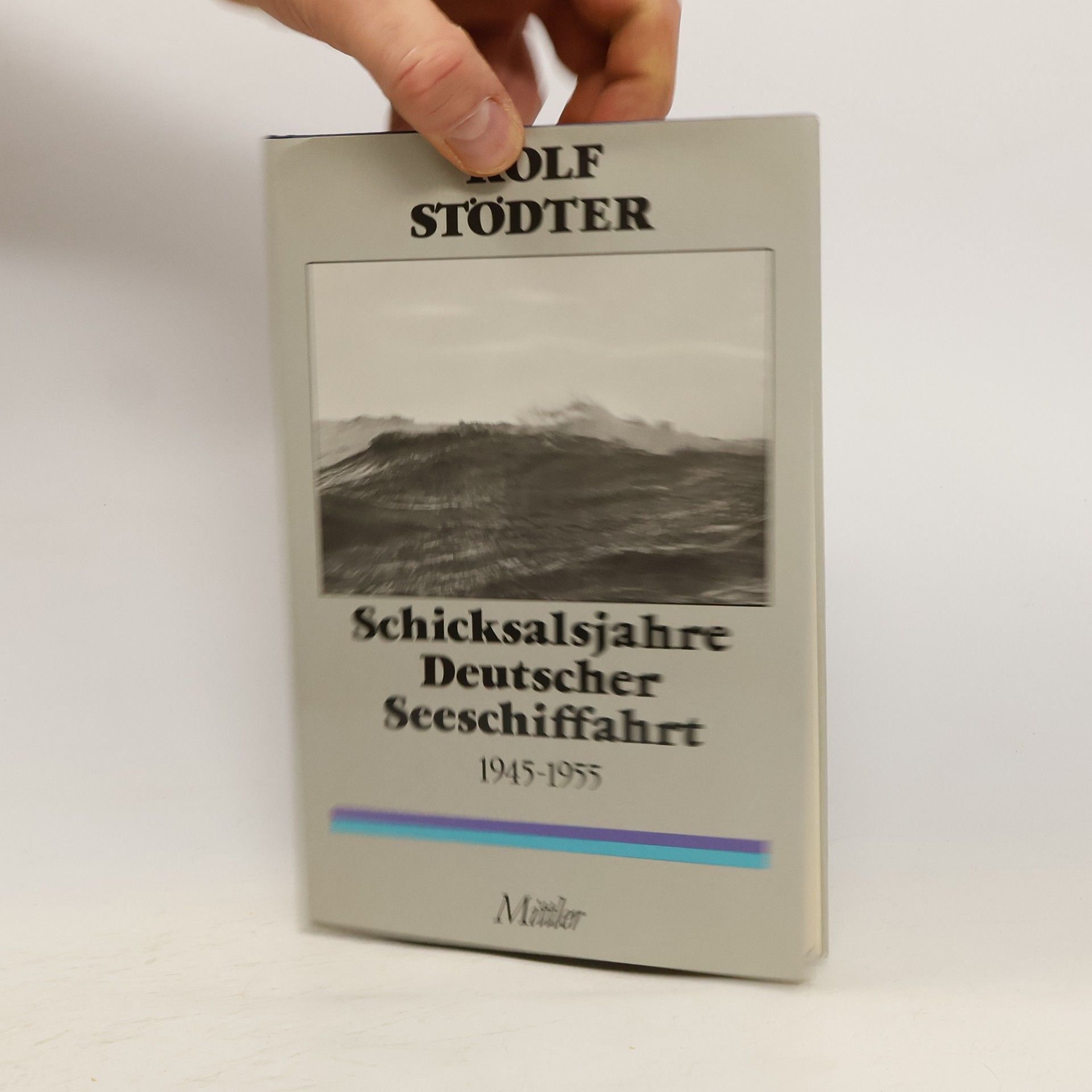 Rolf Stödter Schicksalsjahre deutscher Seeschiffahrt