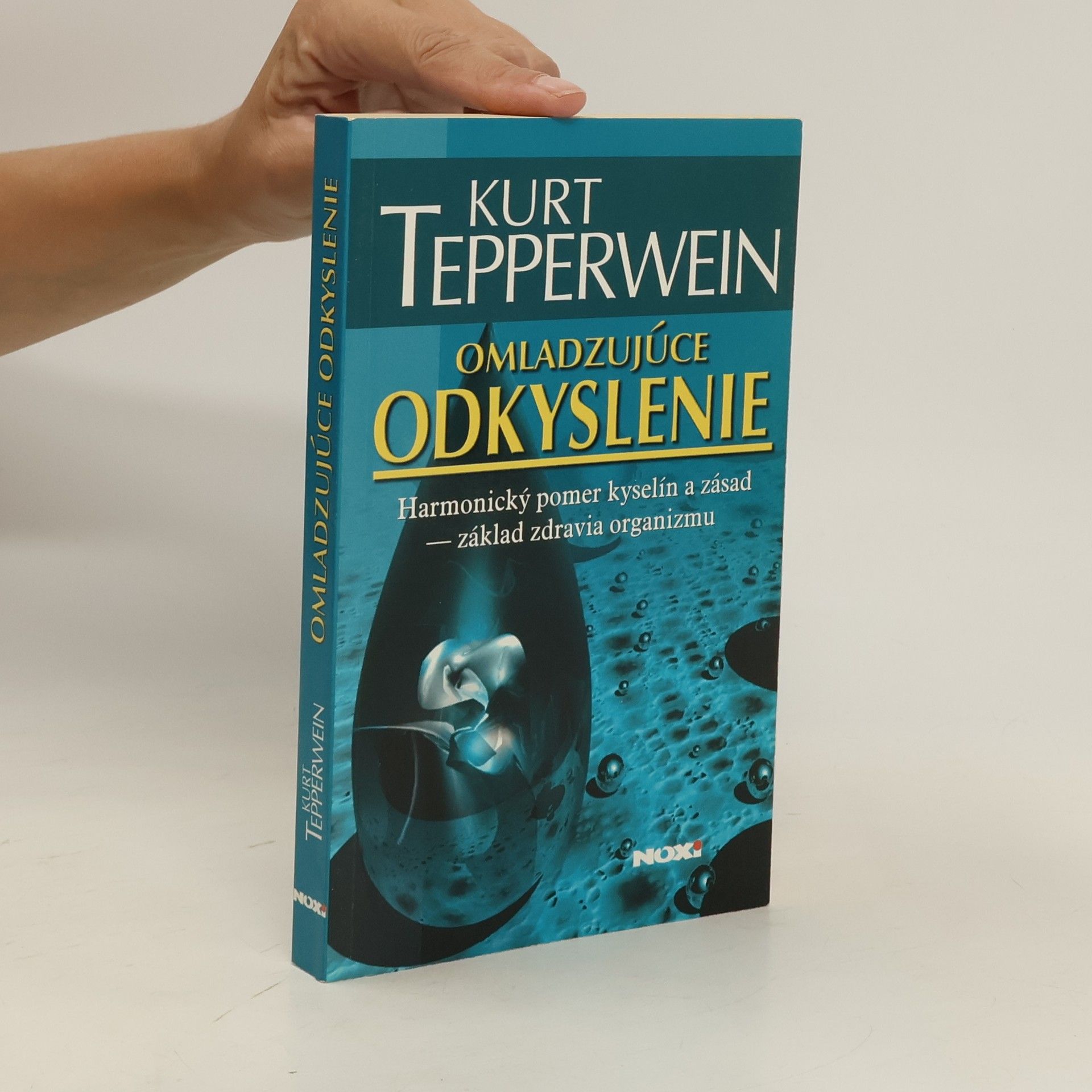Kurt Tepperwein Omladzujúce odkyslenie