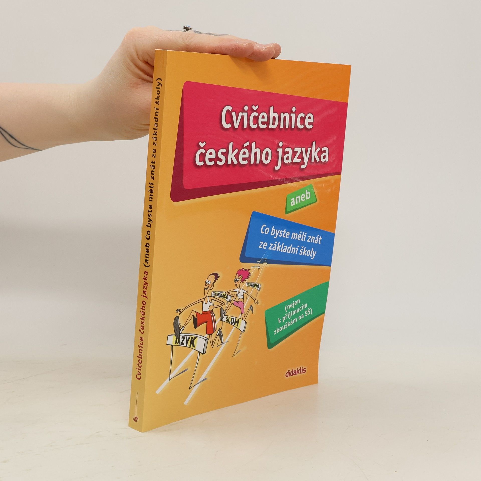 Hana Barone Cvičebnice českého jazyka, aneb, Co byste měli znát ze základní školy