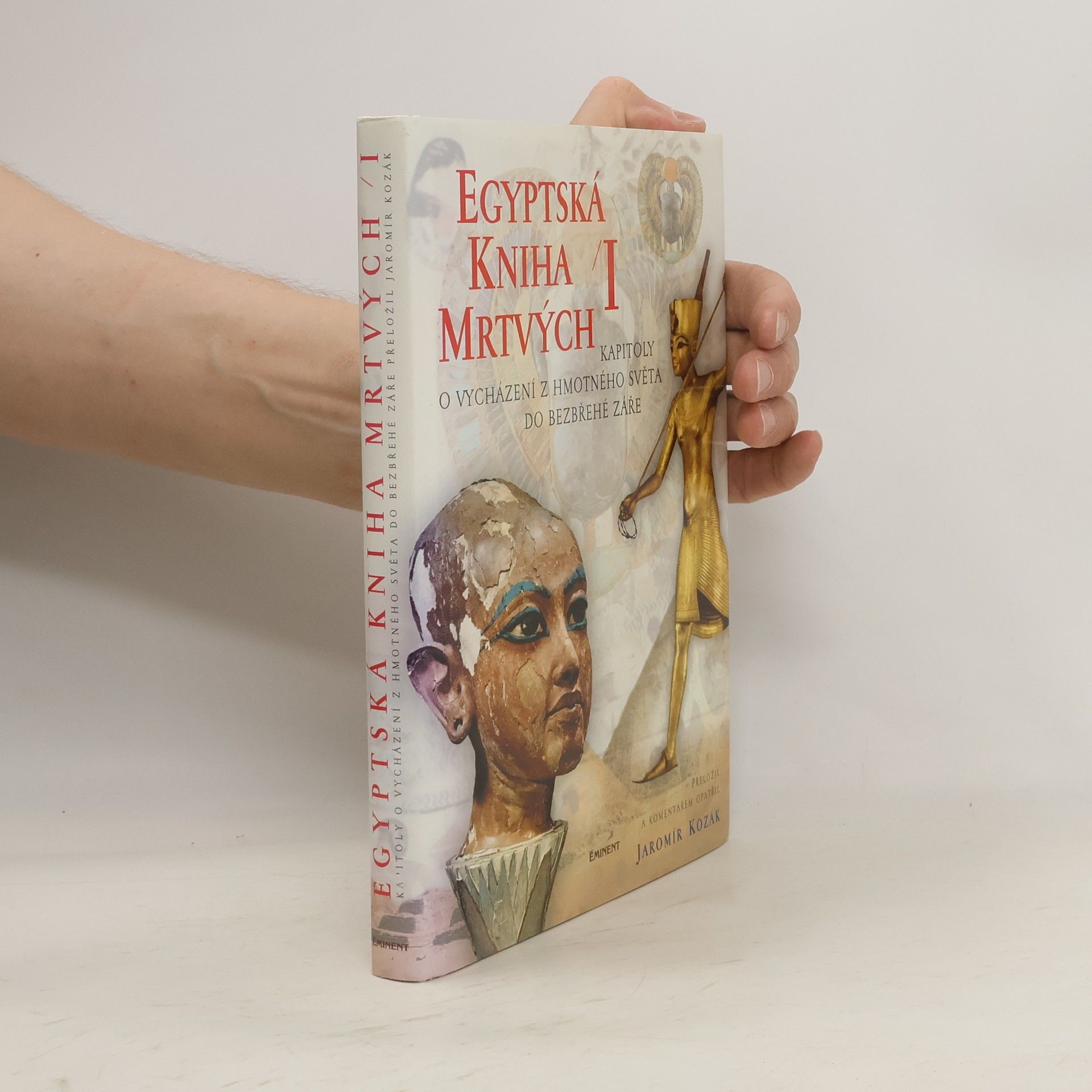 Jaromír Kozák Egyptská kniha mrtvých I.