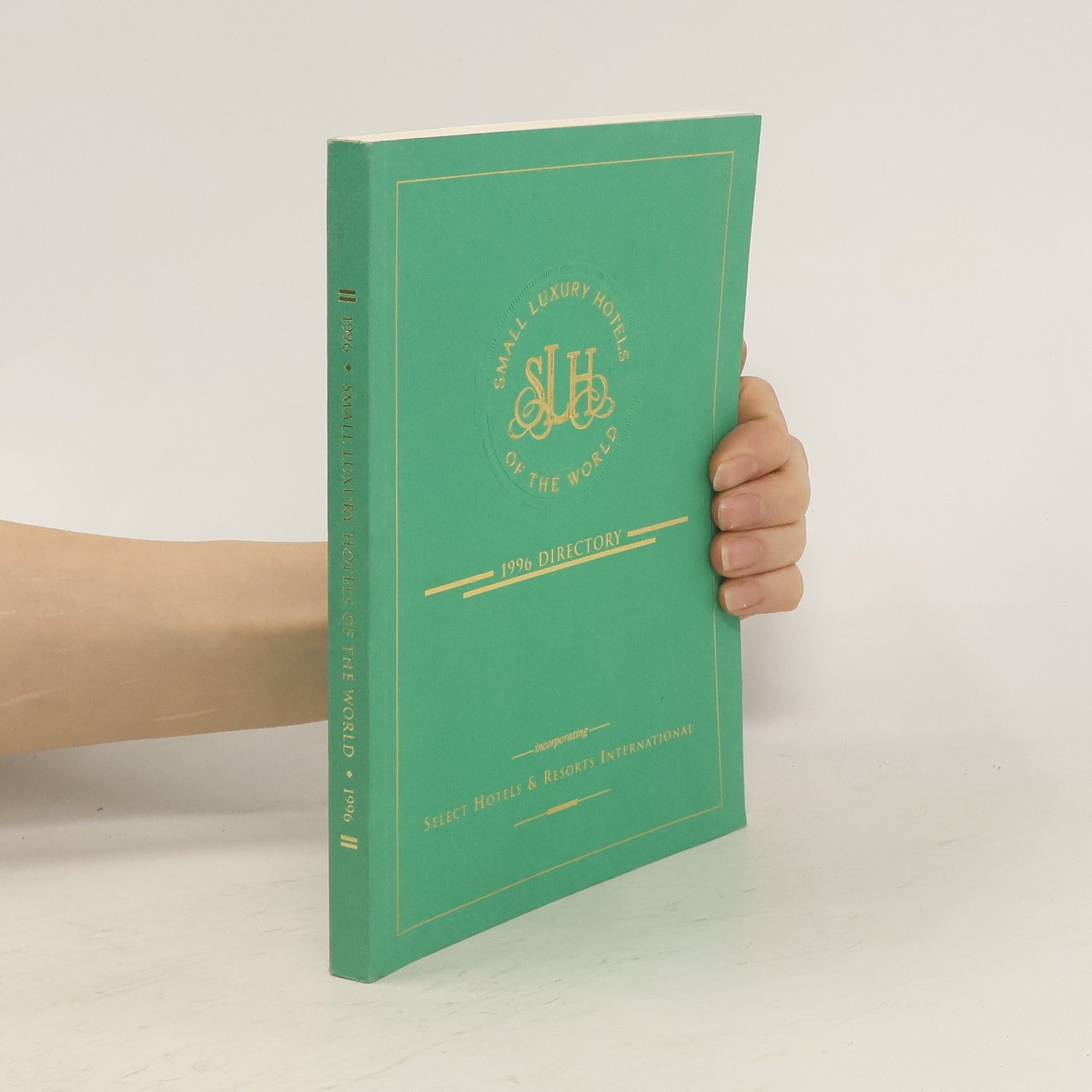 Autores varios Small Luxury Hotels of the World