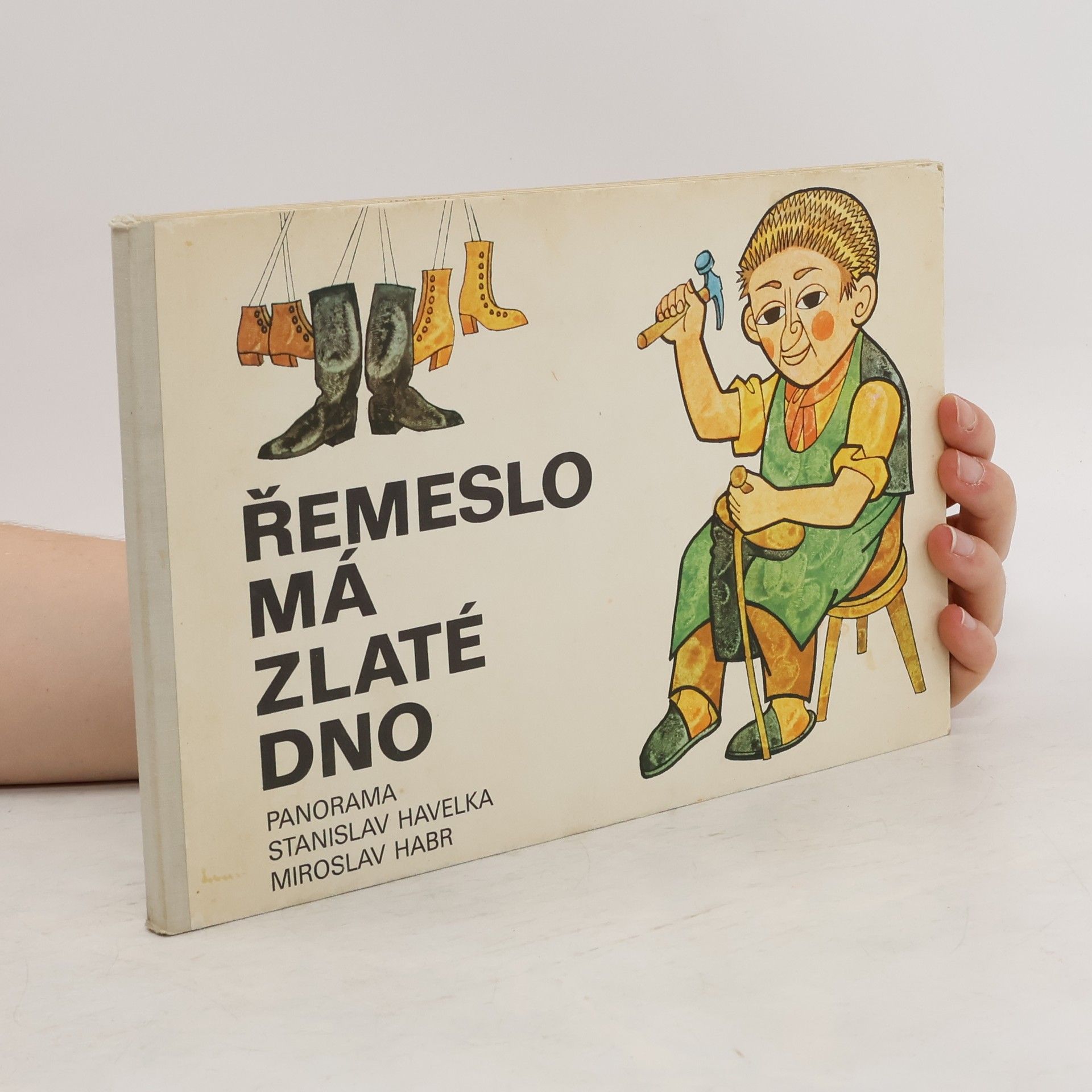 Stanislav Havelka Řemeslo má zlaté dno