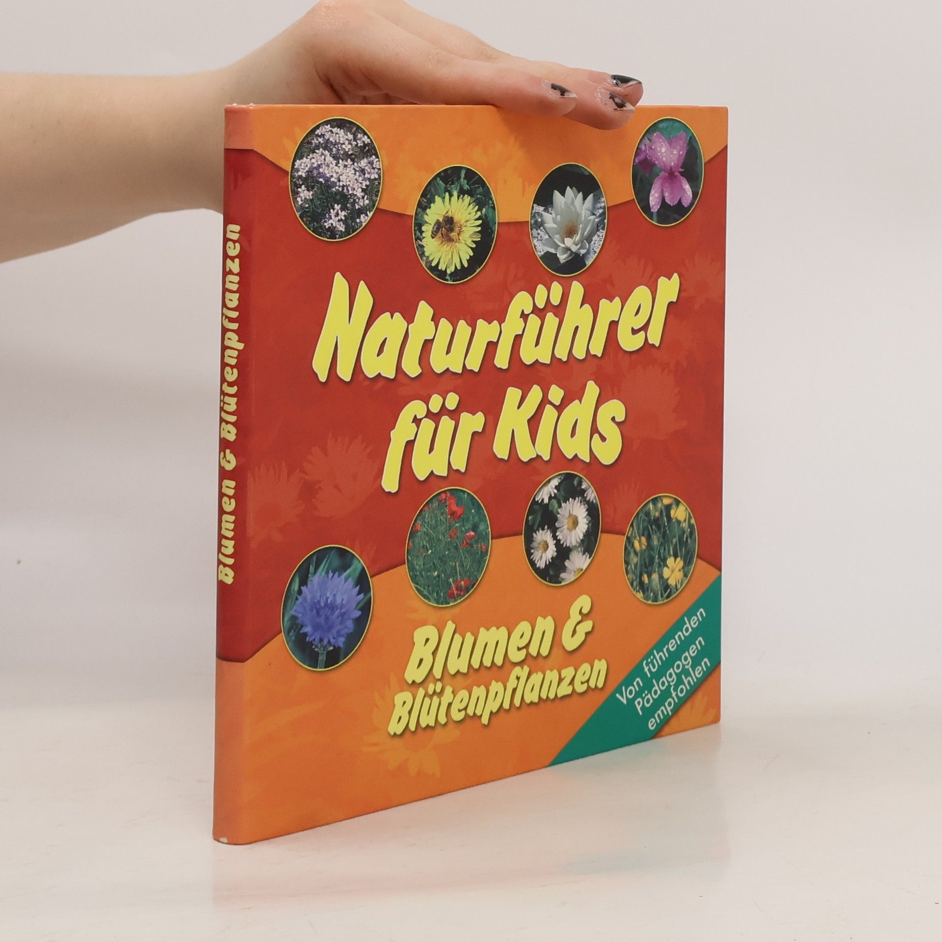 kolektiv Naturführer für Kids. Blumen & Blütenpflanzen