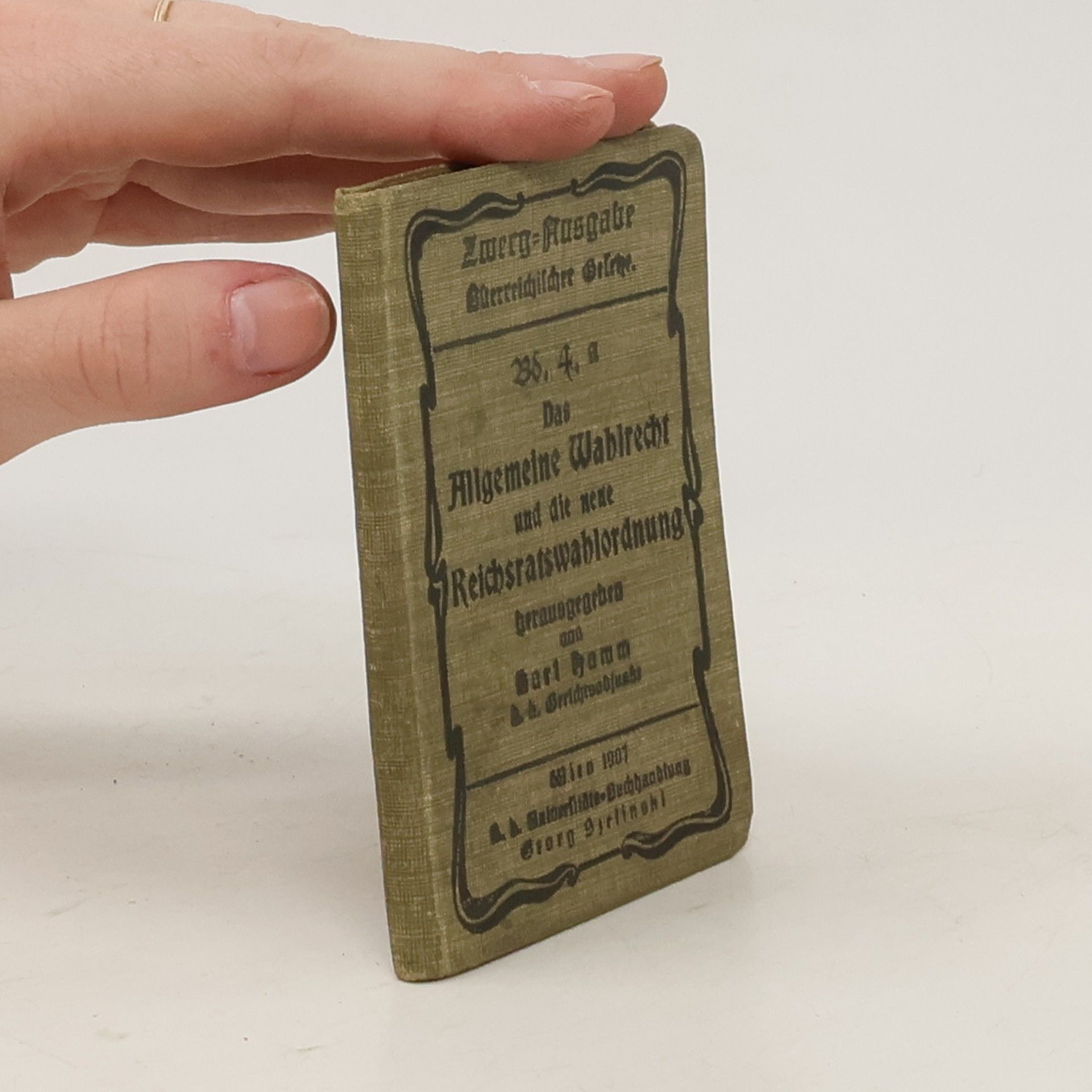 Autorenkollektiv Das Allgemeine Wahlrecht und die neue Reichsratswahlordnung