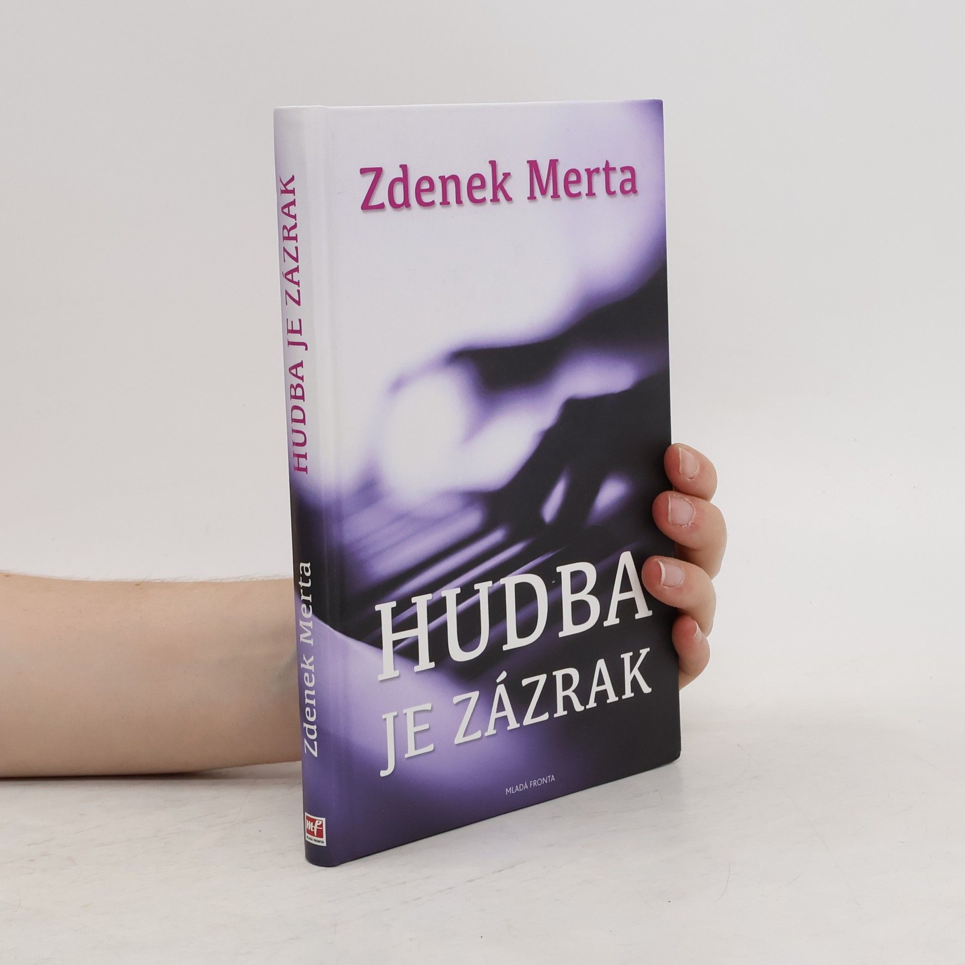 Zdenek Merta Hudba je zázrak