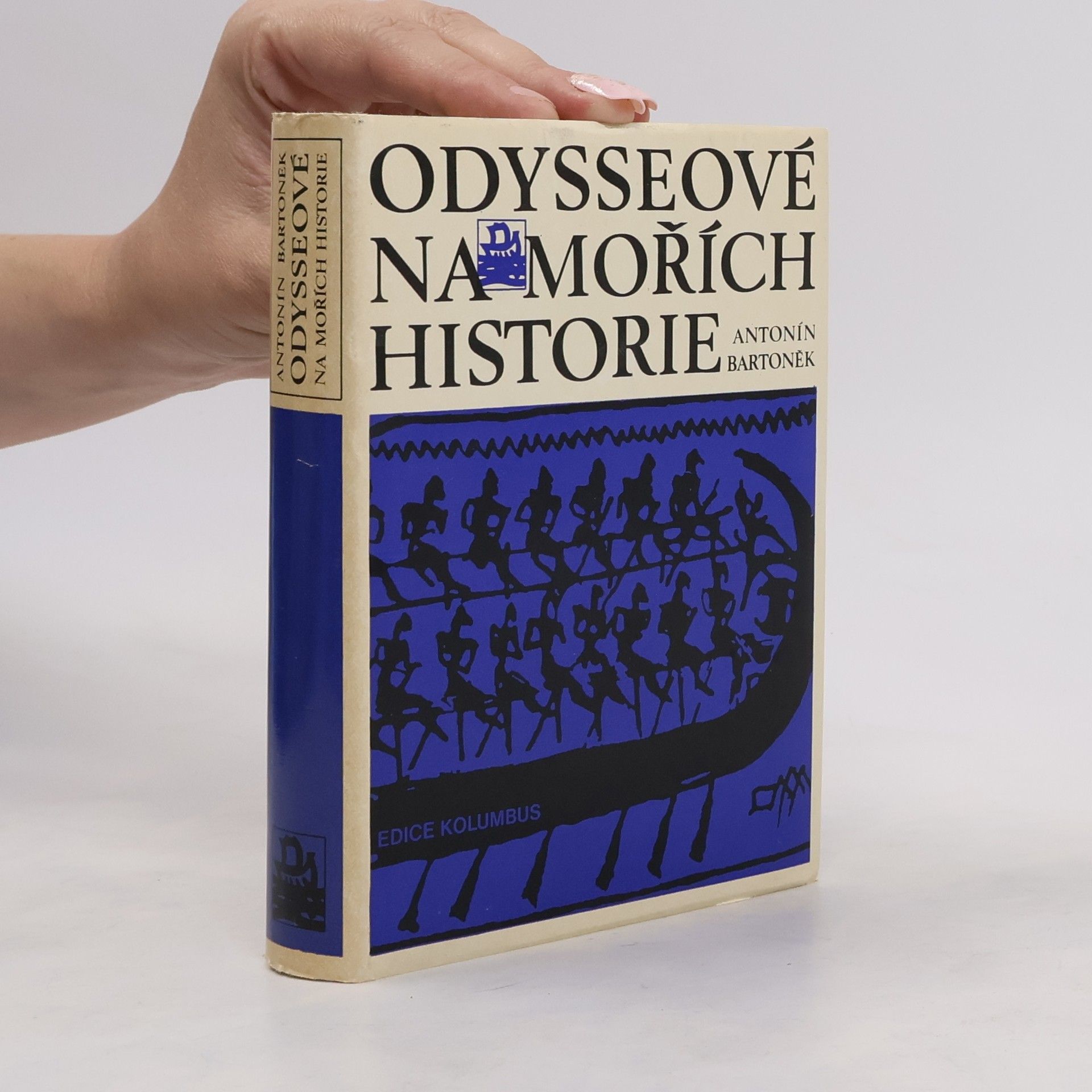 Antonín Bartoněk Odysseové na mořích historie