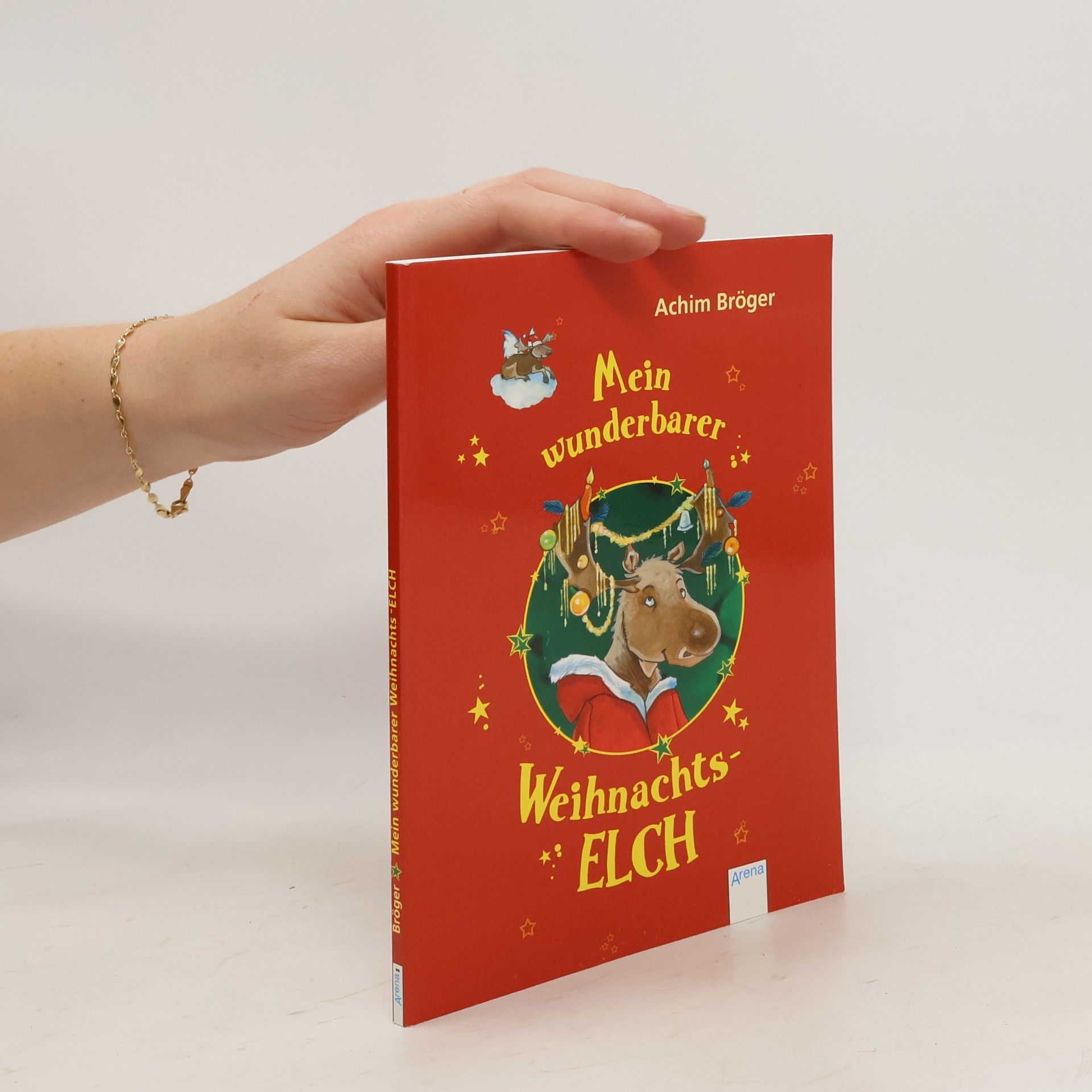 Achim Bröger Mein wunderbarer Weihnachtselch