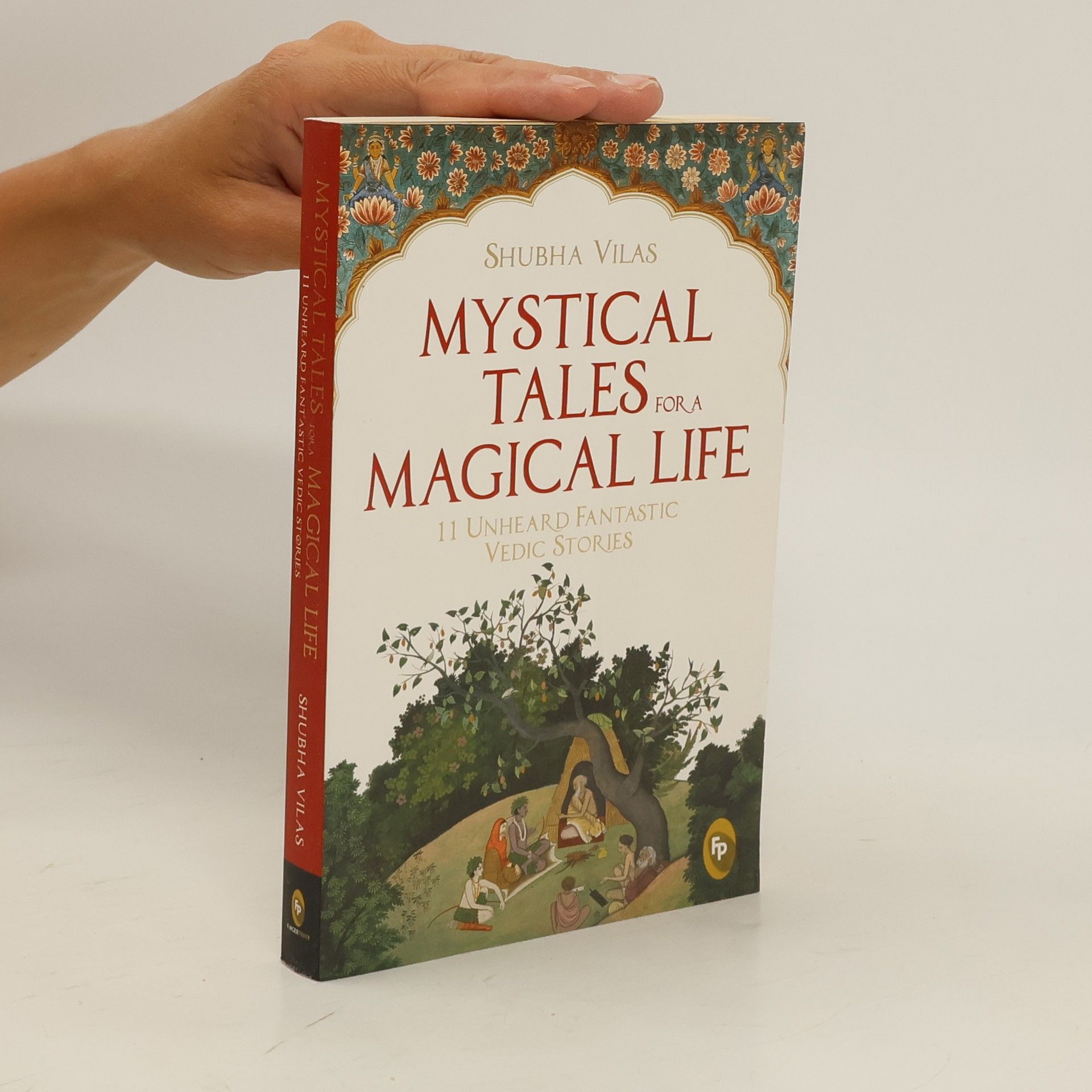 Shubha Vilas Mystical Tales for a Magical Life
