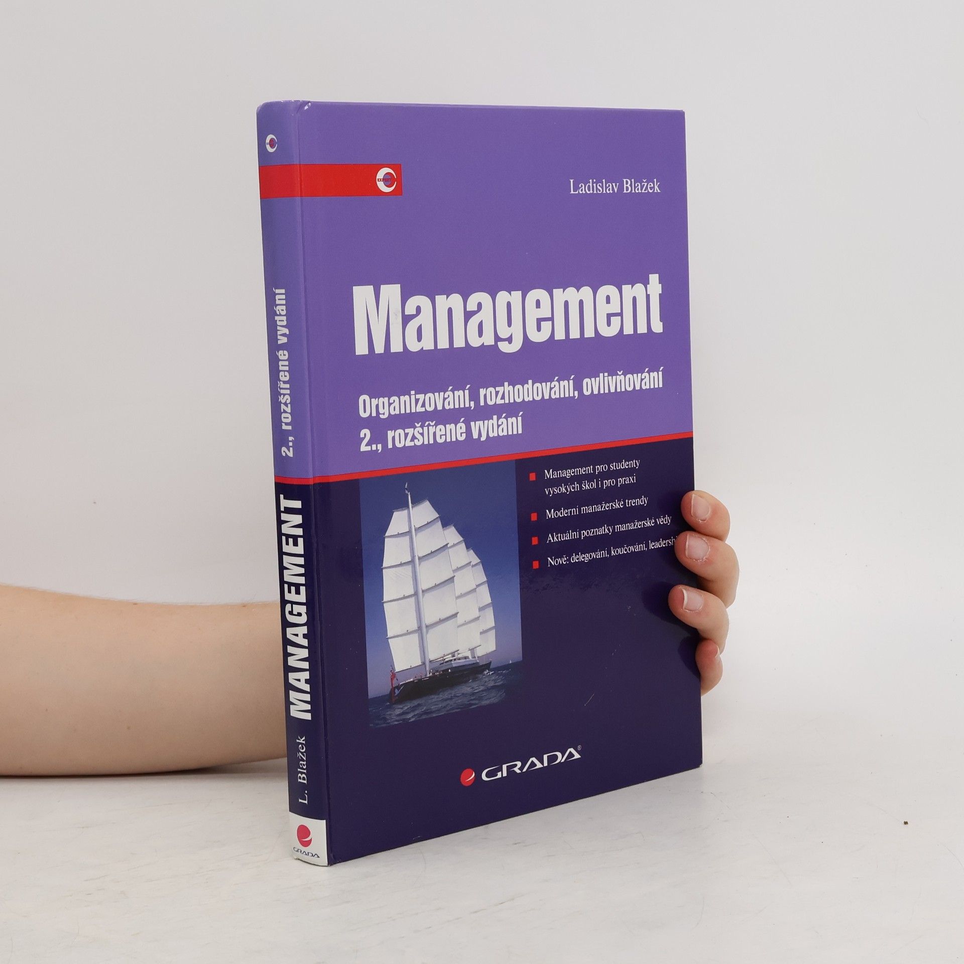 Ladislav Blažek Management. Organizování, rozhodování, ovlivňování